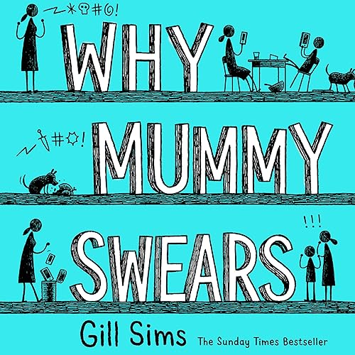Why Mummy Swears: Why Mummy, Book 2