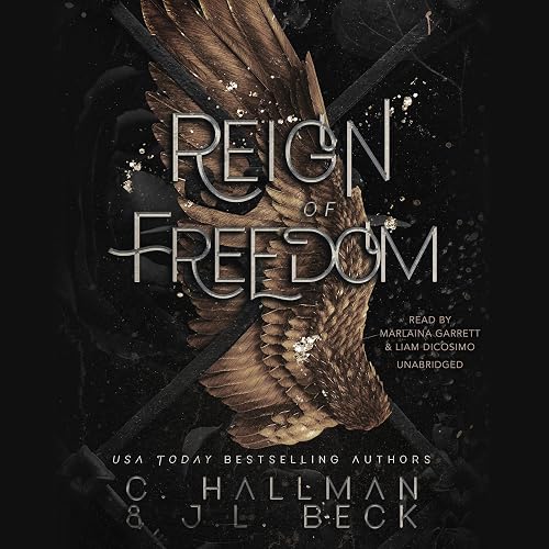 Reign of Freedom: The Corium University Series, Book 5