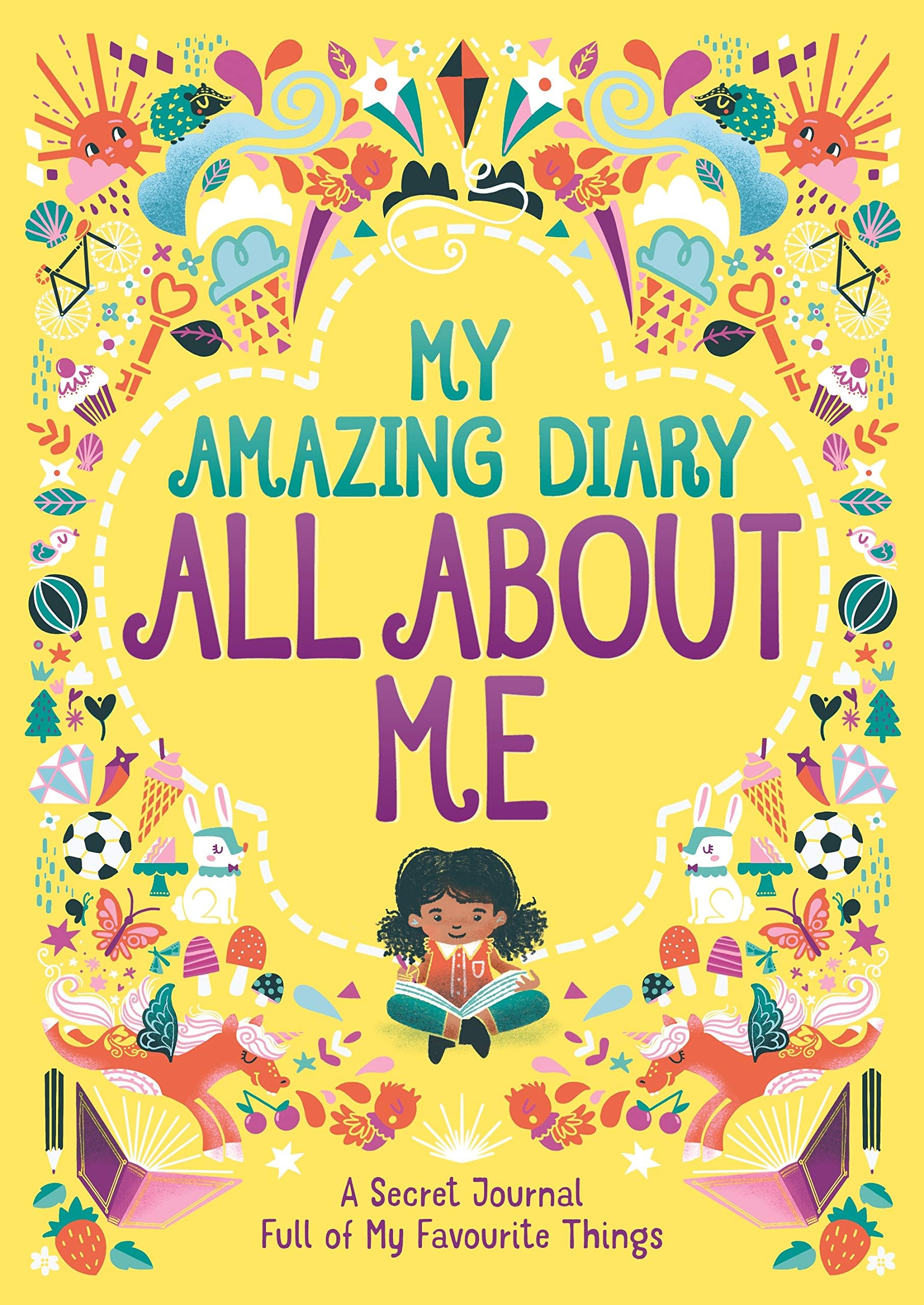 My Amazing Diary All About Me: A Secret Journal Full of My Favourite Things (5) ('All About Me' Diary & Journal Series)