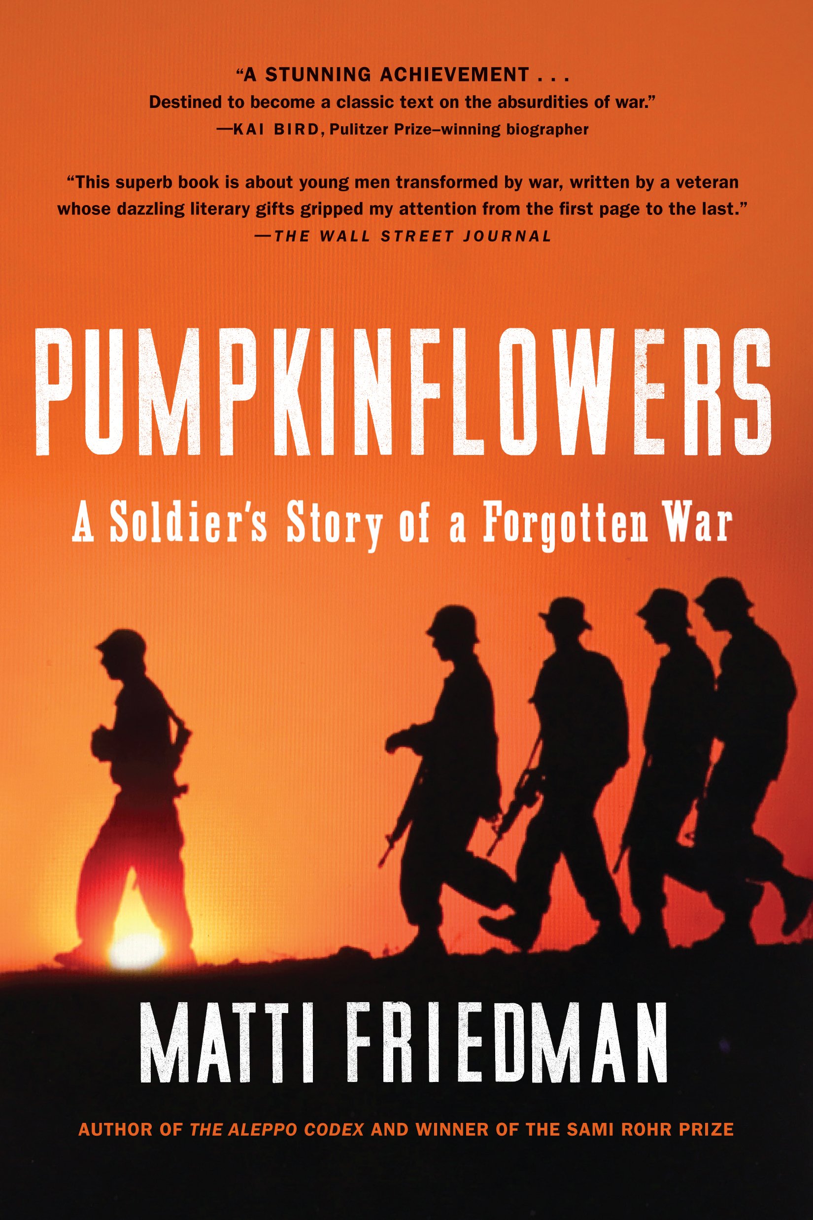 Pumpkinflowers: A Soldier's Story of a Forgotten War Paperback – April 18, 2017