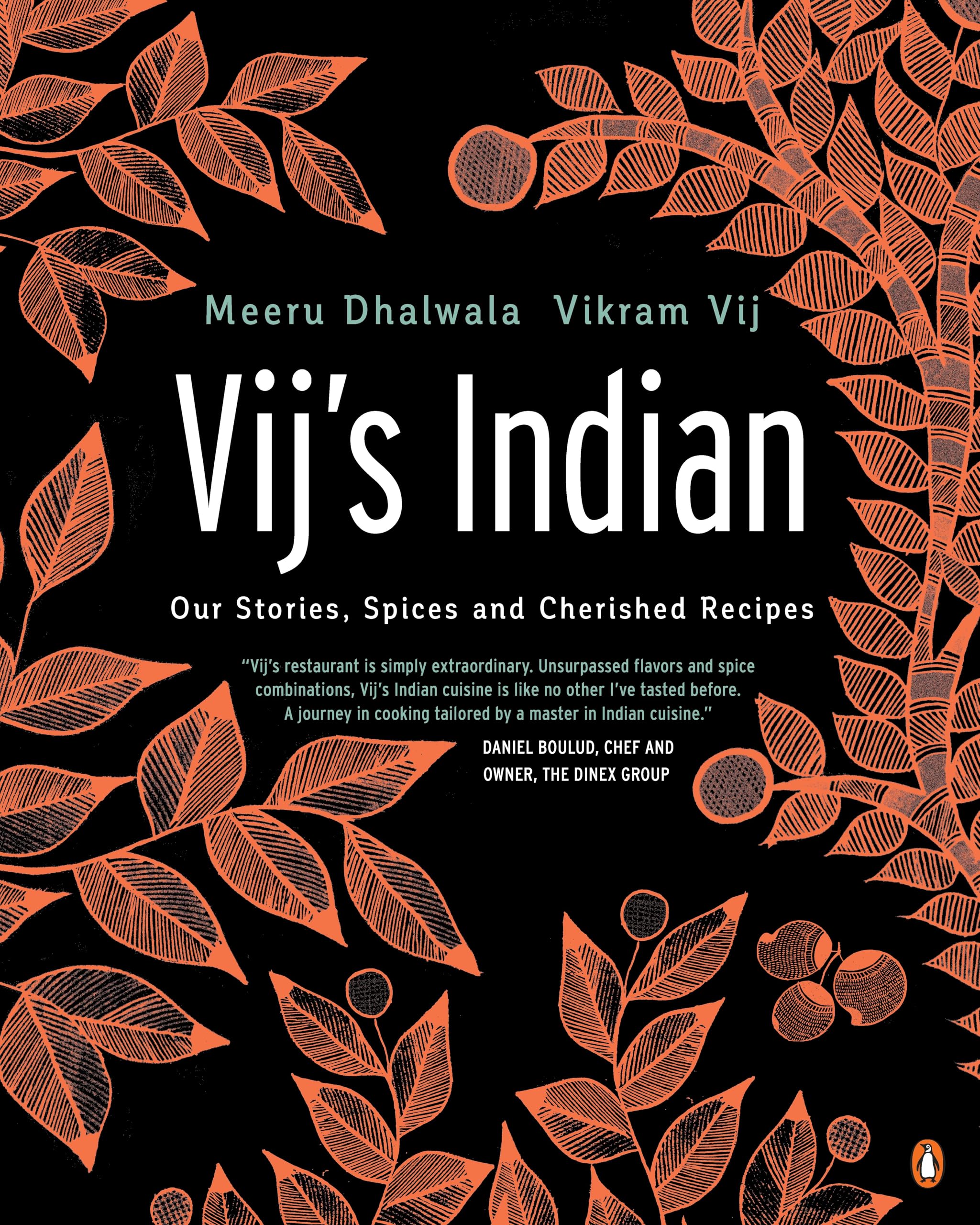 Buy Vij's Indian: Our Stories, Spices and Cherished Recipes: A
