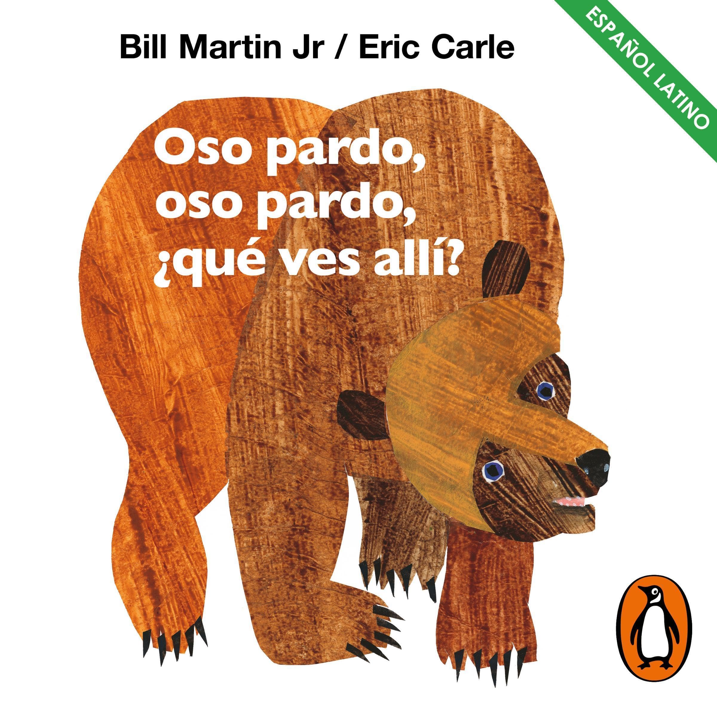 Oso pardo, oso pardo, ¿qué ves allí? [Brown Bear, Brown Bear, What Do You See?]
