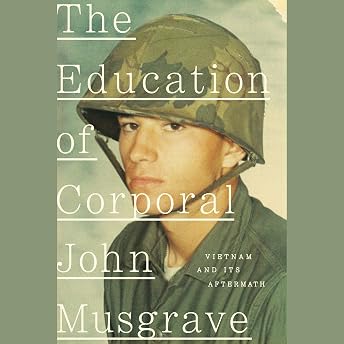 The Education of Corporal John Musgrave Audiobook by John Musgrave episode artwork