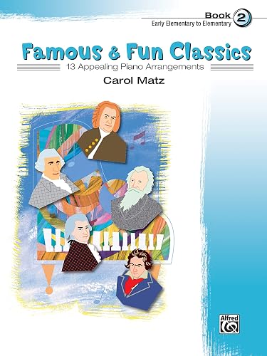 Famous & Fun Classic Themes, Bk 2: 13 Appealing Piano