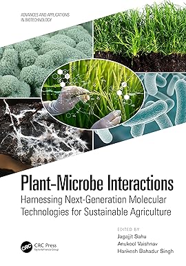 PLANT MICROBE INTERACTIONS HARNESSING NEXT GENERATION MOLECULAR TECHNOLOGIES FOR SUSTAINABLE AGRICULTURE (HB 2023)