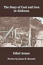 The Story of Coal and Iron in Alabama (Library Alabama Classics)