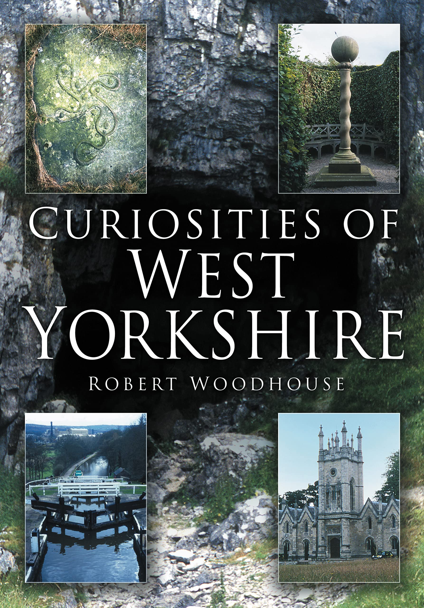 Curiosities of West Yorkshire-R Woodhouse