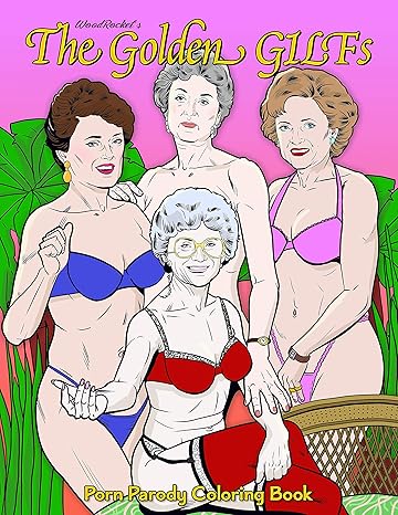 The Golden Gilfs Porn Parody Coloring Book | Sexy Naughty Dirty: Wood