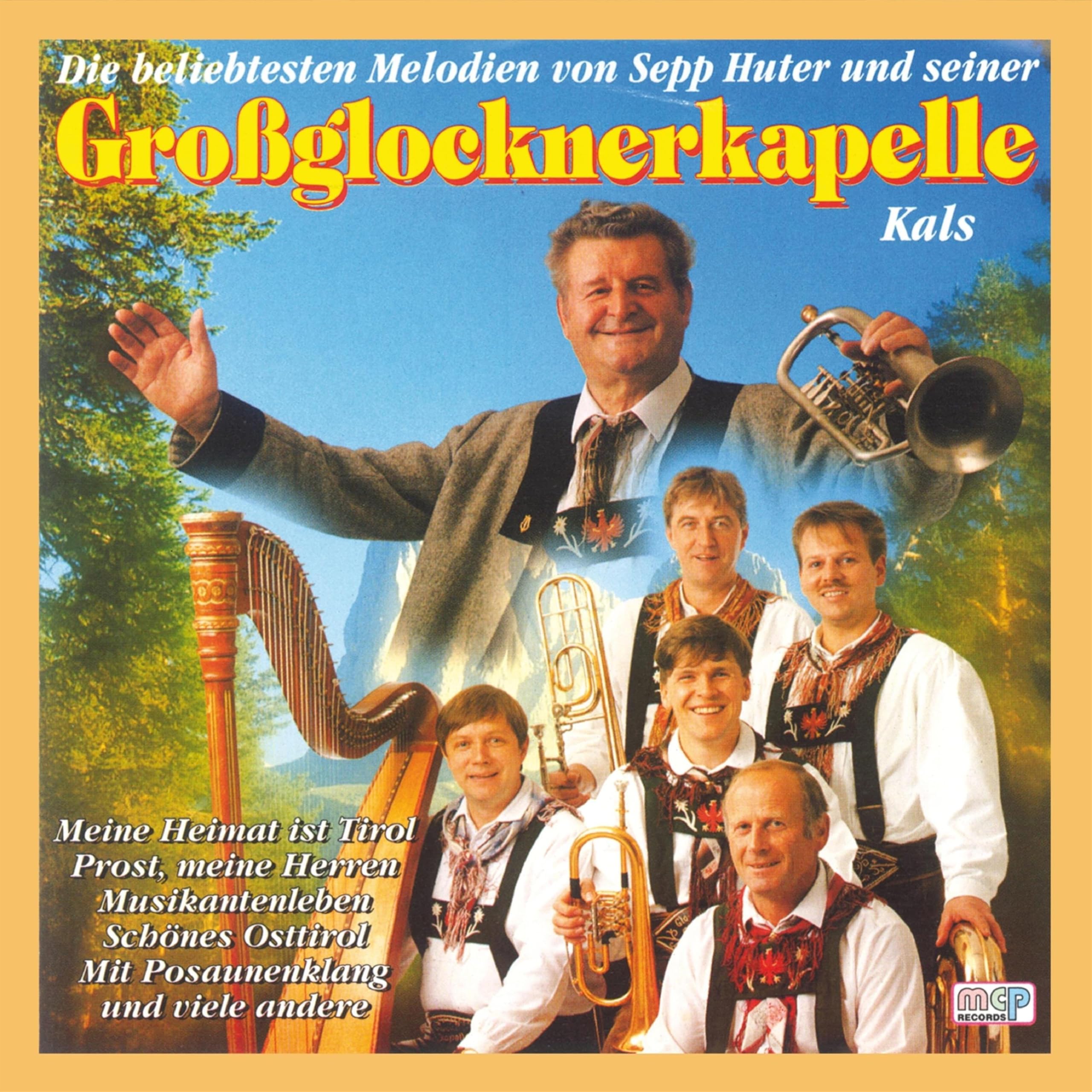 Sepp Huter und seine Großglocknerkapelle Kals