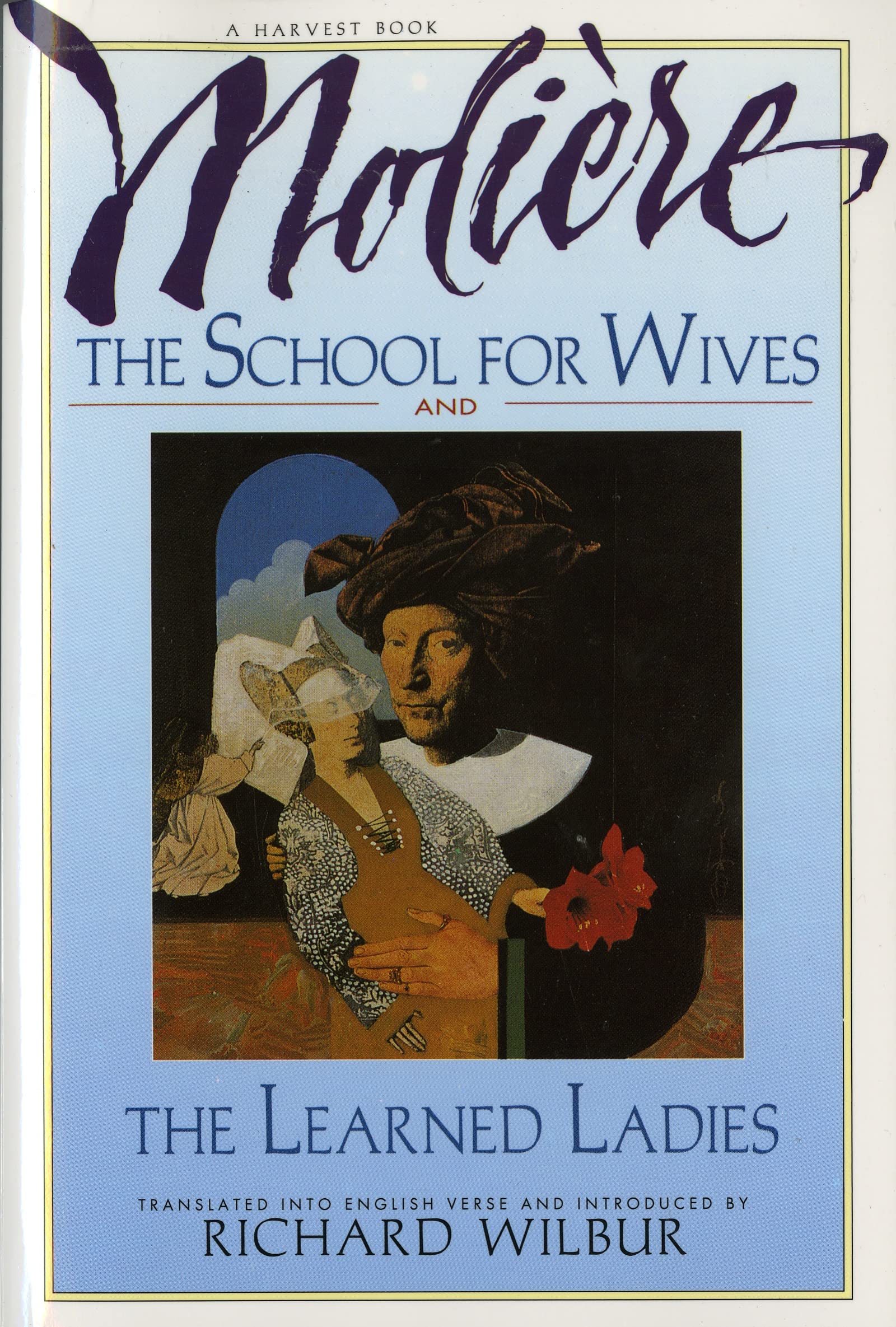 School for Wives, the Learned Ladies By Moliere