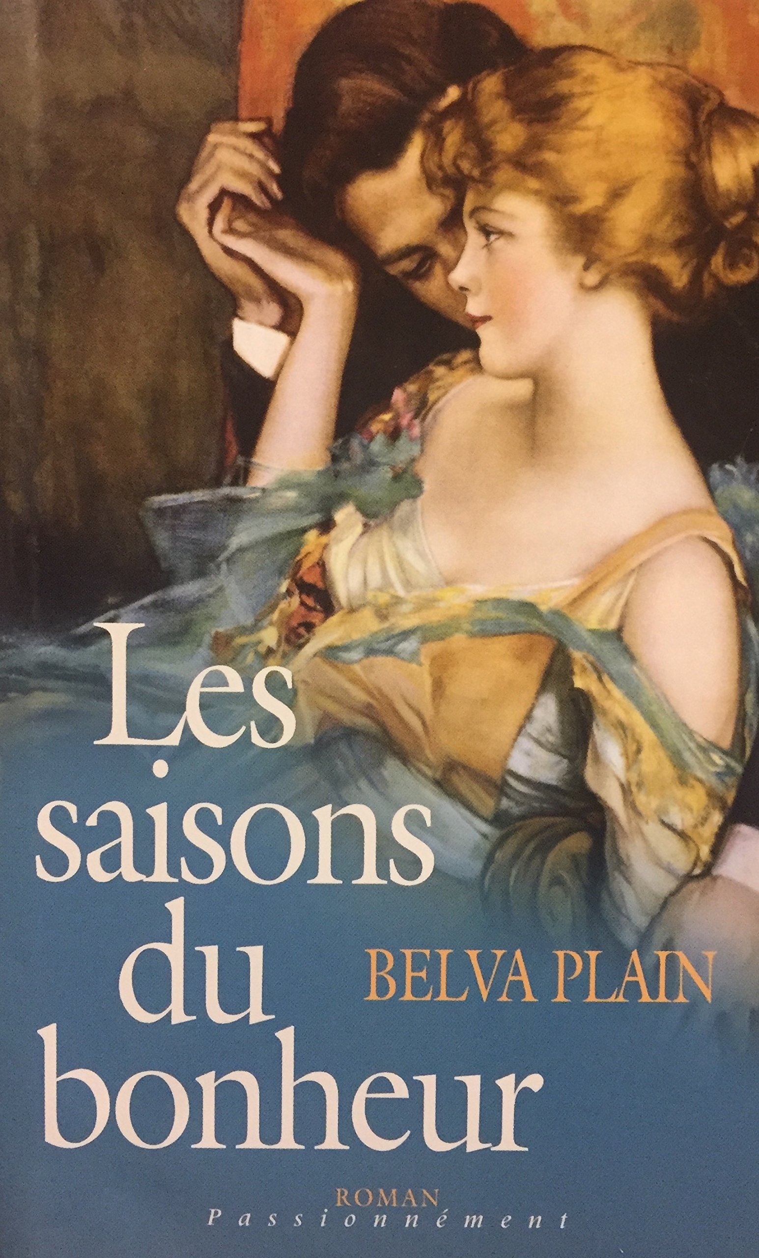 Les saisons du bonheur [Hardcover]