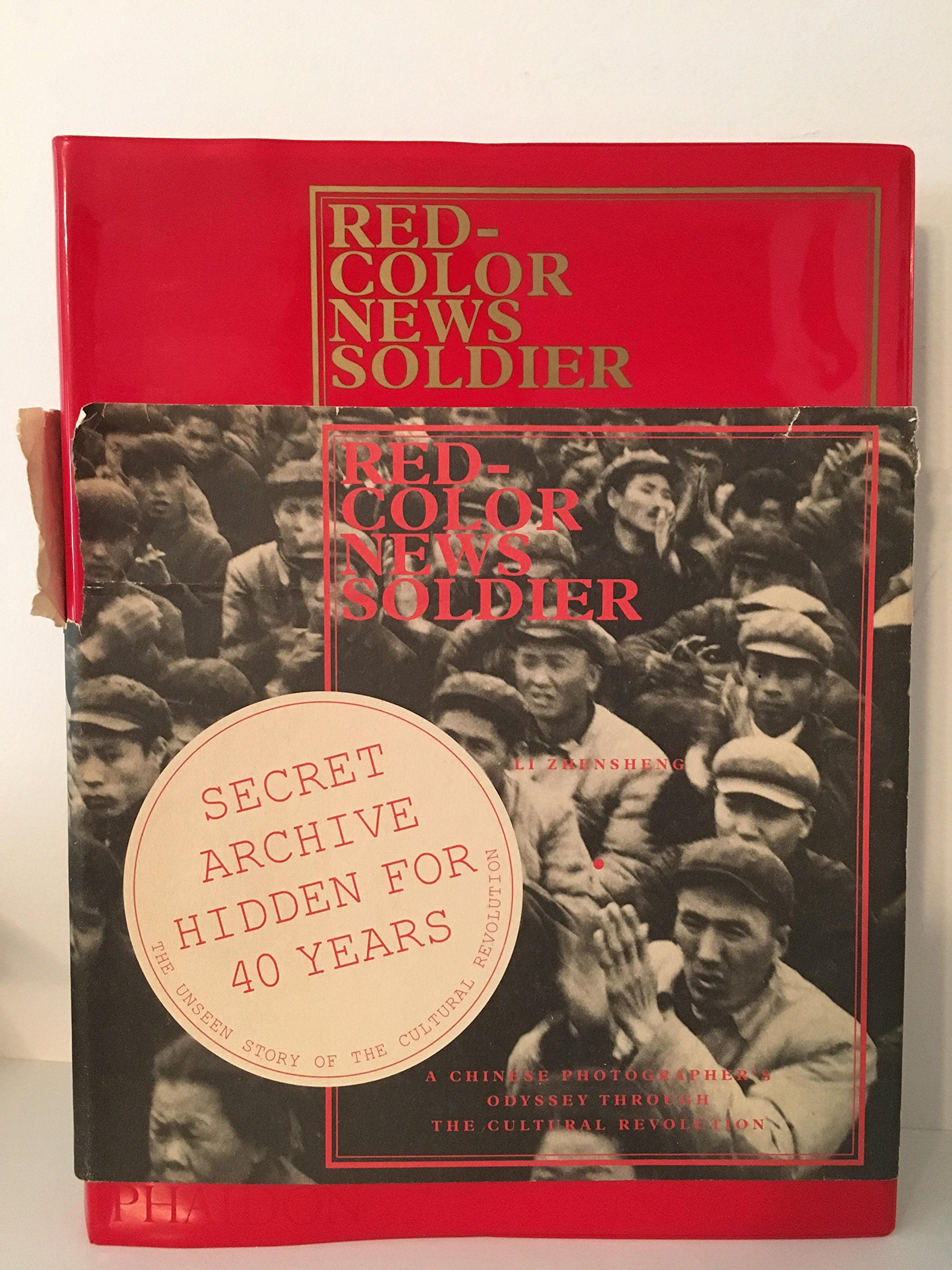 Red-Color News Soldier: A Chinese Photographer's Odyssey Through the Cultural Revolution