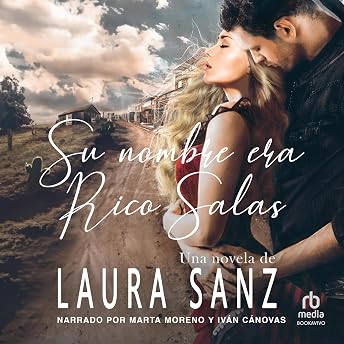 Su nombre era Rico Salas [His Name Was Rico Salas] Audio Libro por Laura Sanz episode artwork