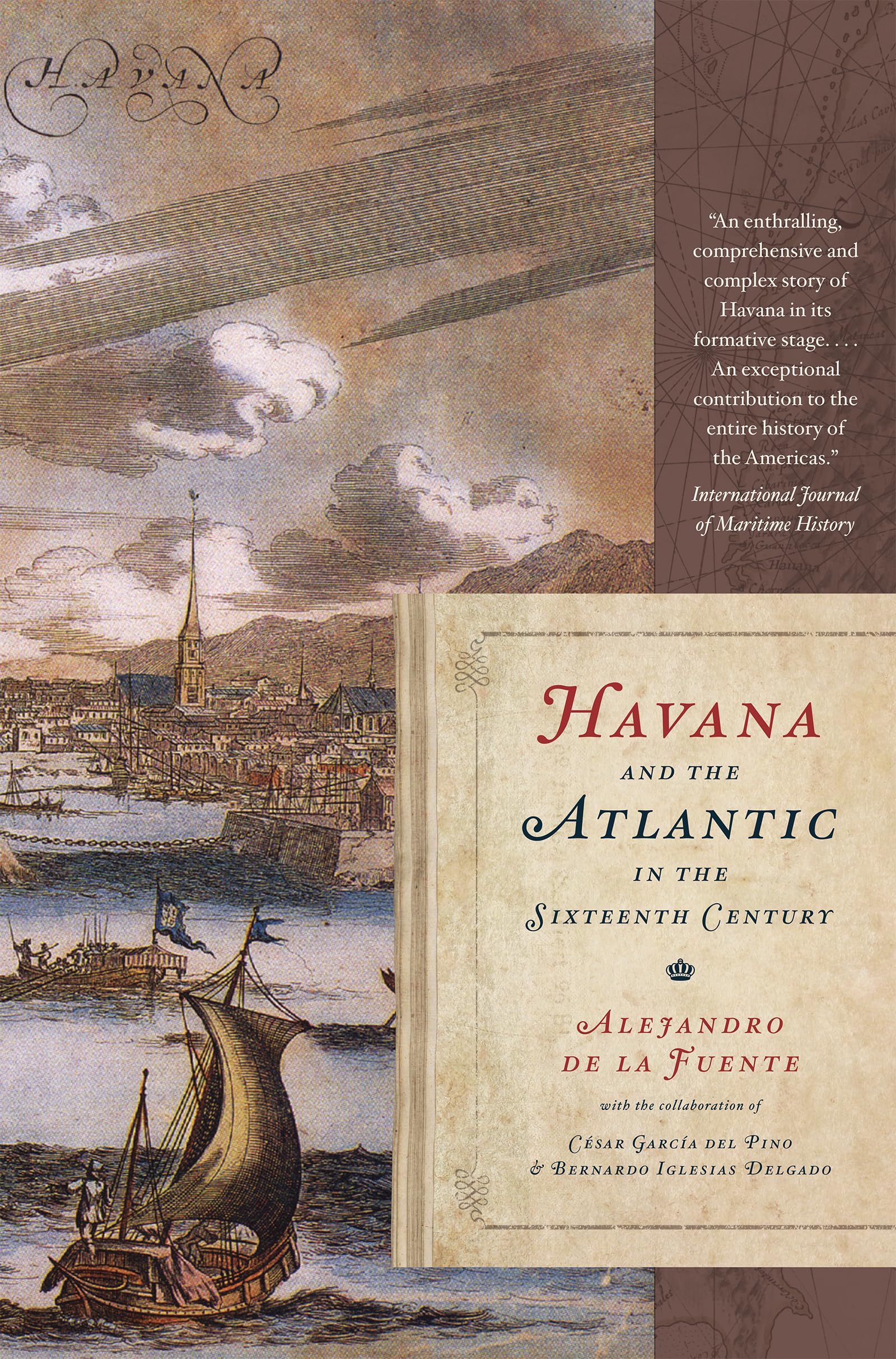 Havana and the Atlantic in the Sixteenth Century: Envisioning Cuba