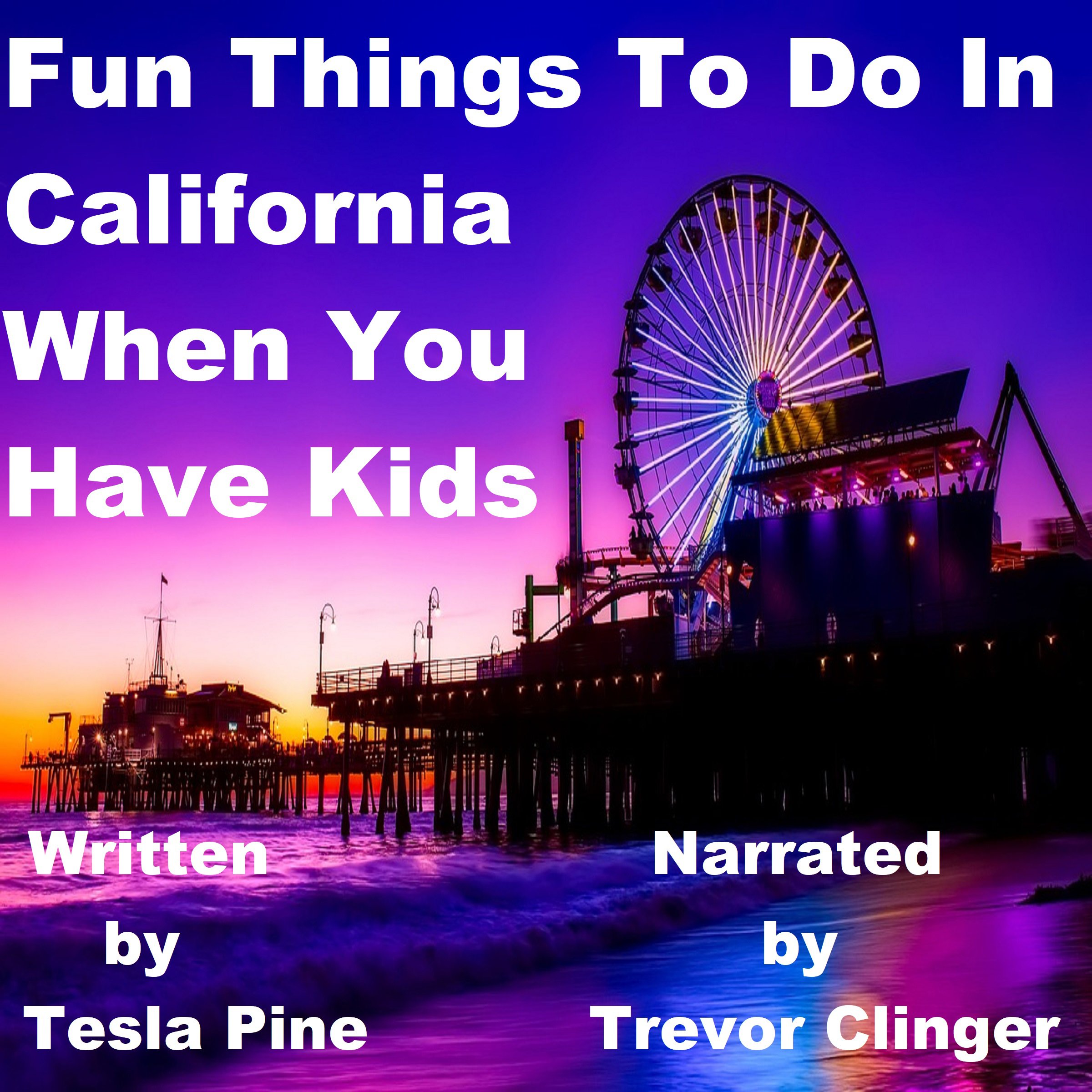 Cover art for Fun Things to Do in California When You Have Kids