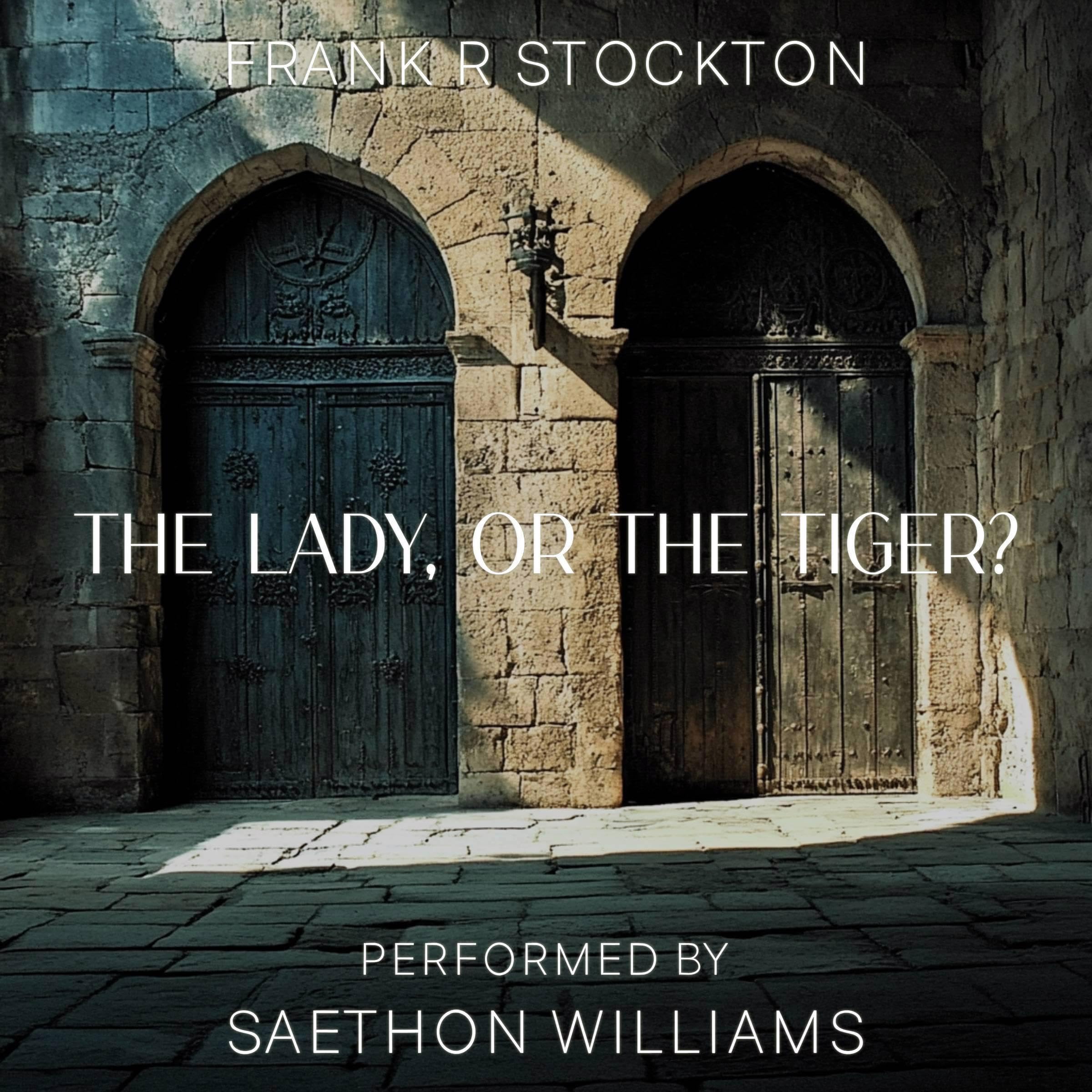 The Lady, or the Tiger?