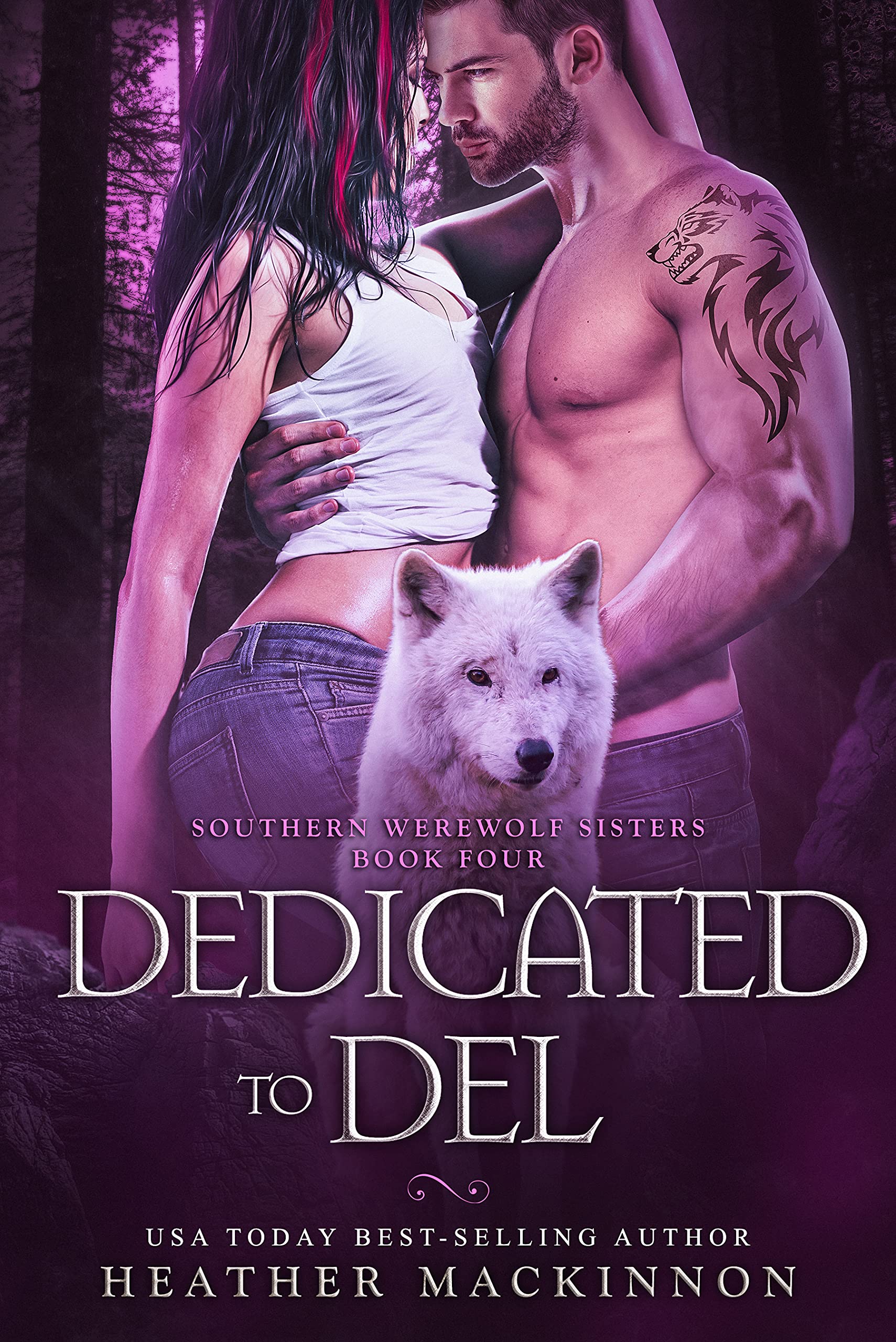 Dedicated to Del: Southern Werewolf Sisters, Book 4