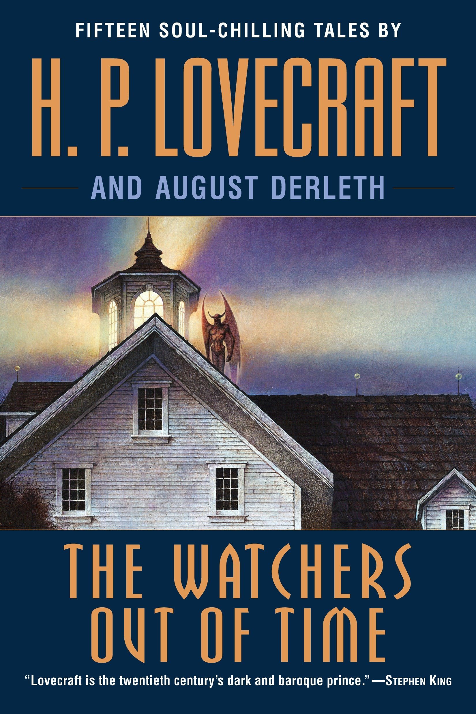 The Watchers Out of Time: Fifteen soul-chilling tales by H. P. Lovecraft