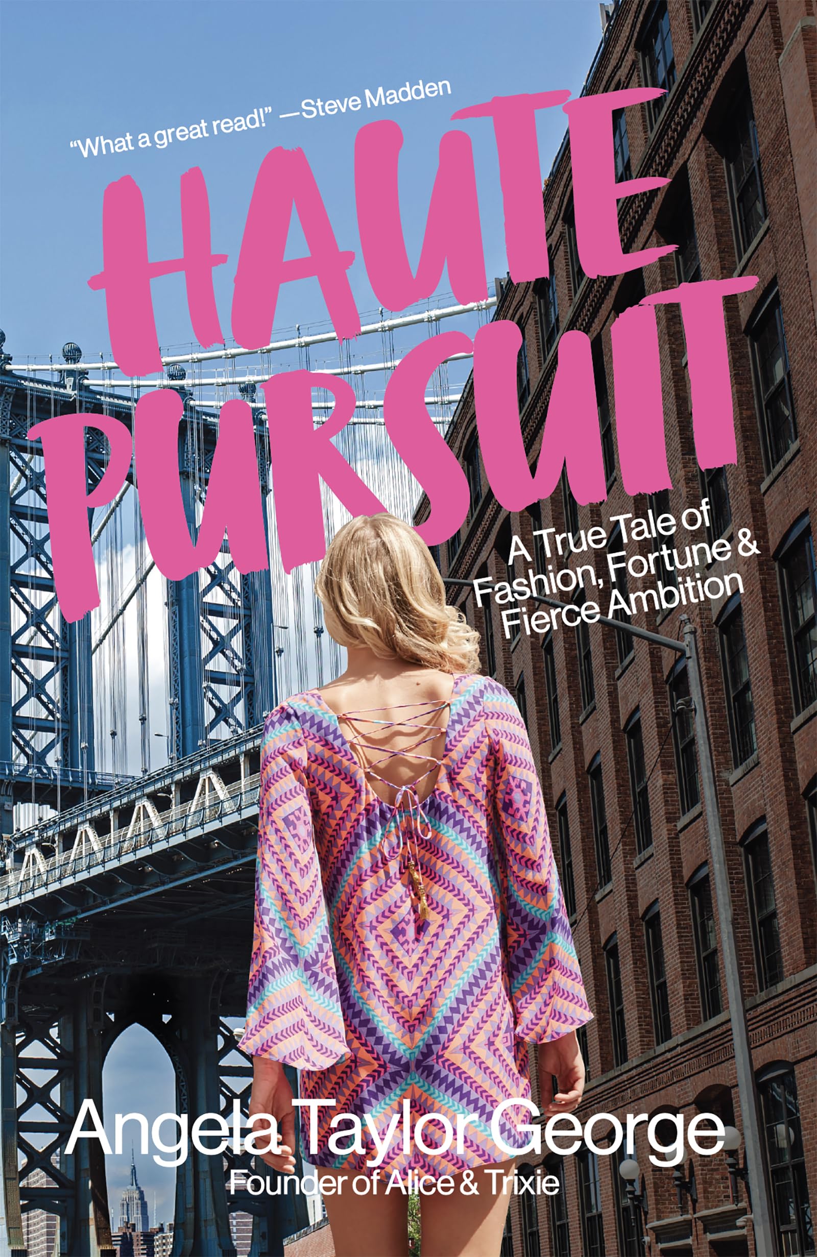 Haute Pursuit: A True Tale of Fashion, Fortune & Fierce Ambition in New York City