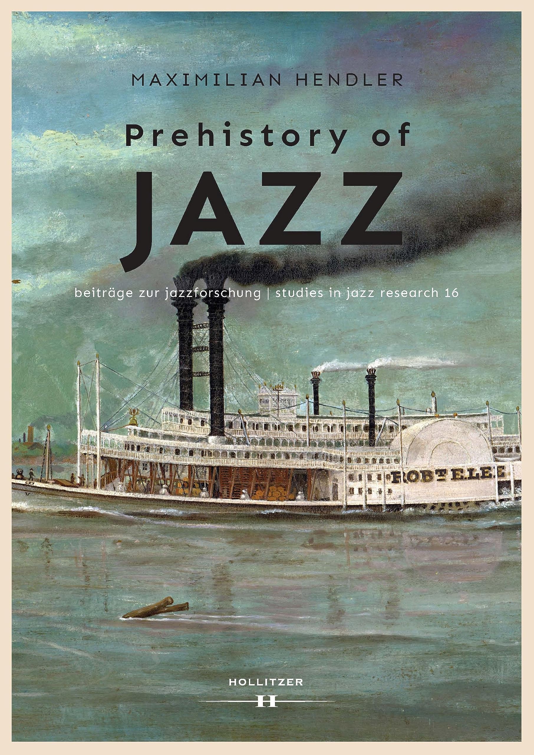 Prehistory of Jazz (Beiträge zur Jazzforschung / Studies in Jazz Research Book 16) (English Edition)