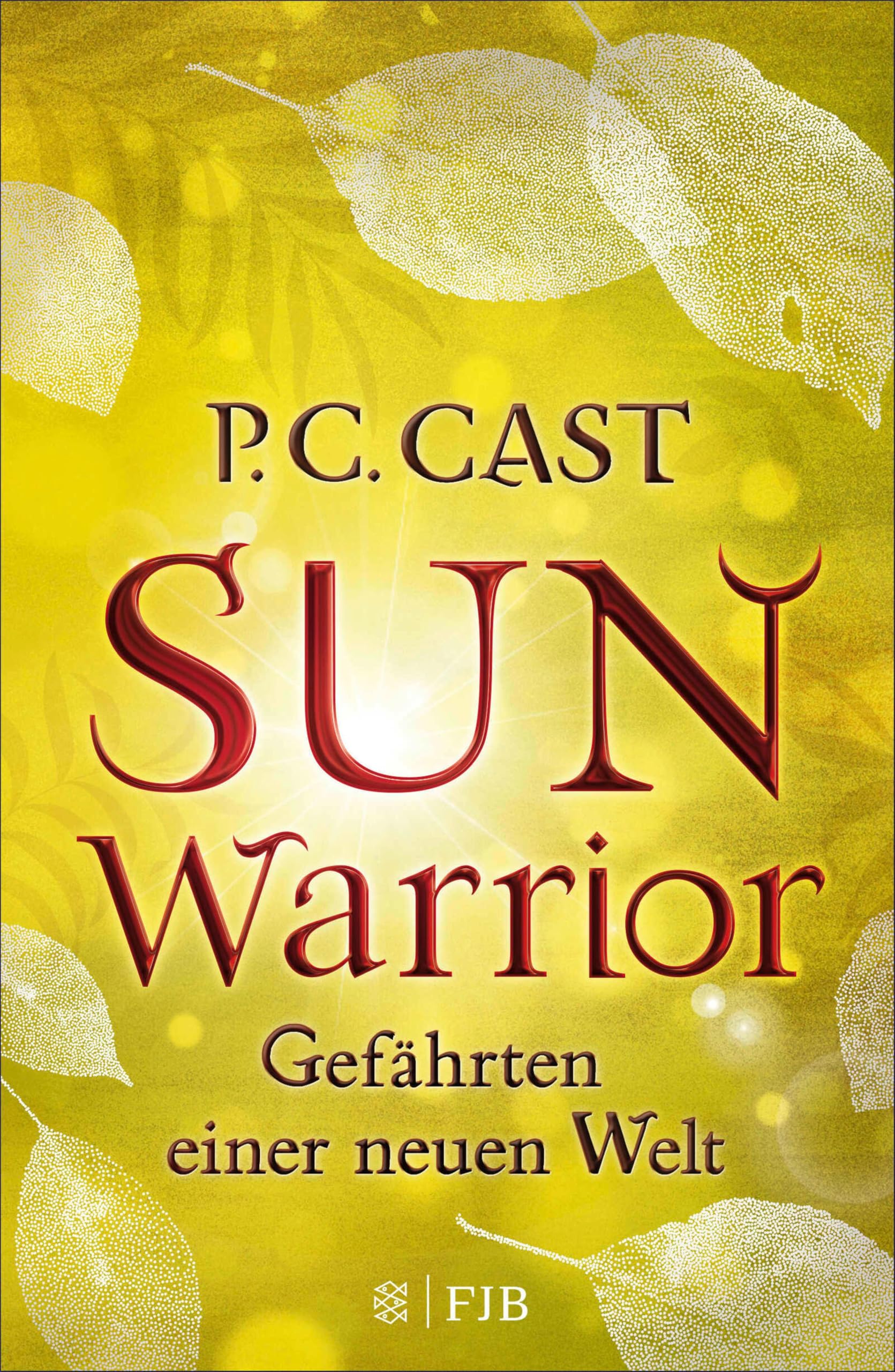 Sun Warrior: Gefahrten einer neuen Welt (German Edition)