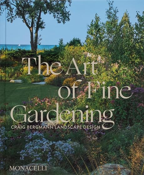 The art of fine gardening