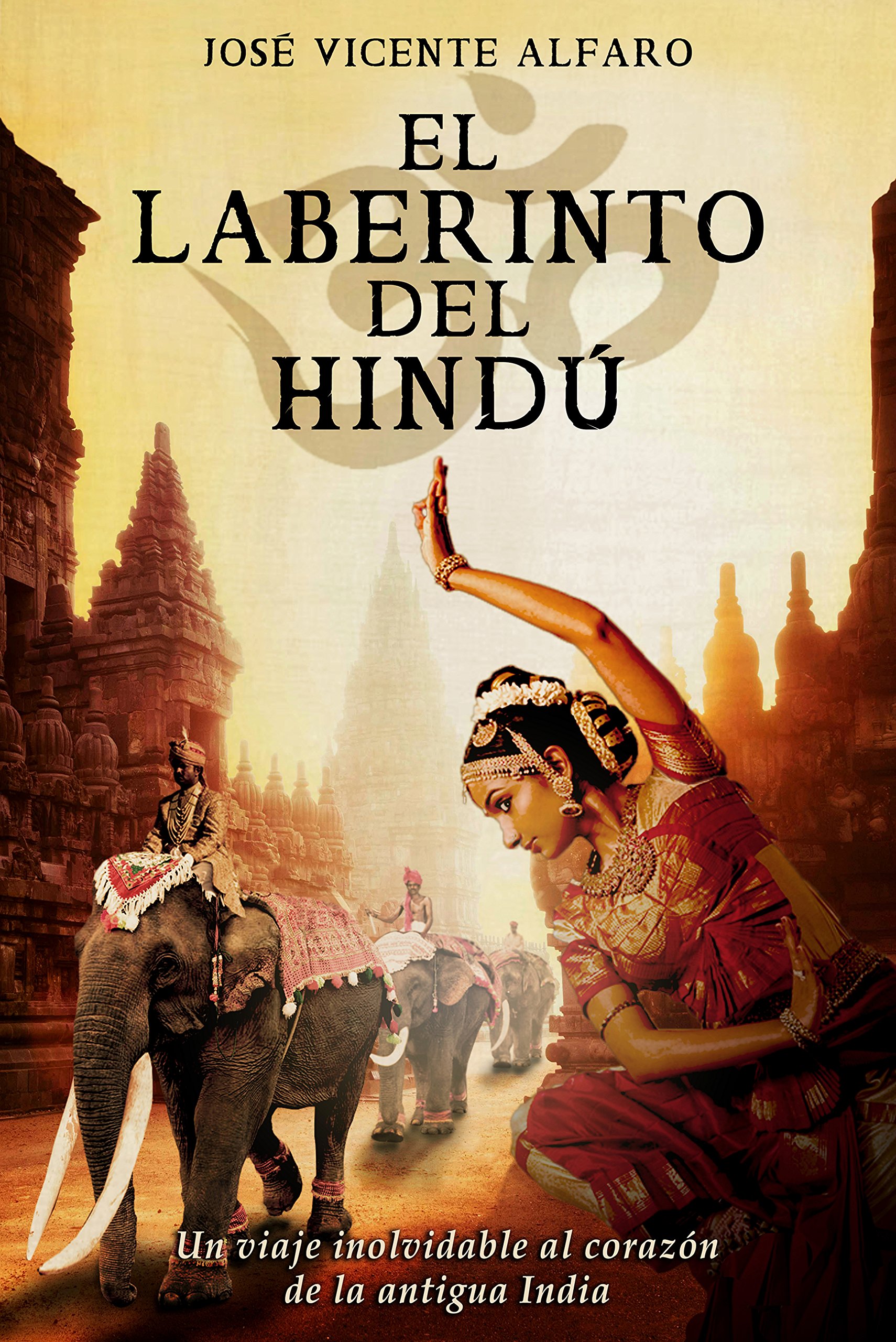El laberinto del hindú (Spanish Edition)