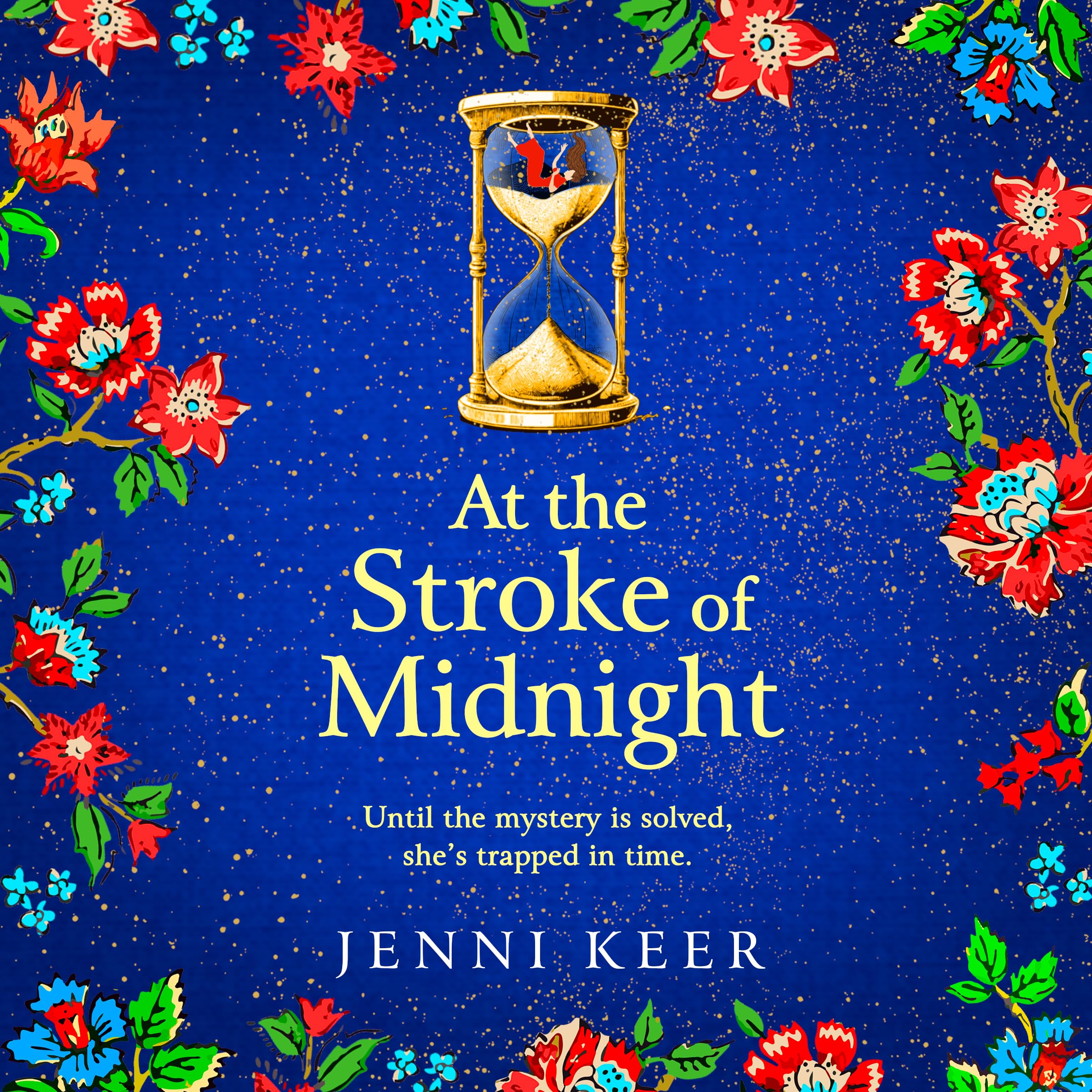 At the Stroke of Midnight: A completely spellbinding, enchanting historical novel from BESTSELLER Jenni Keer