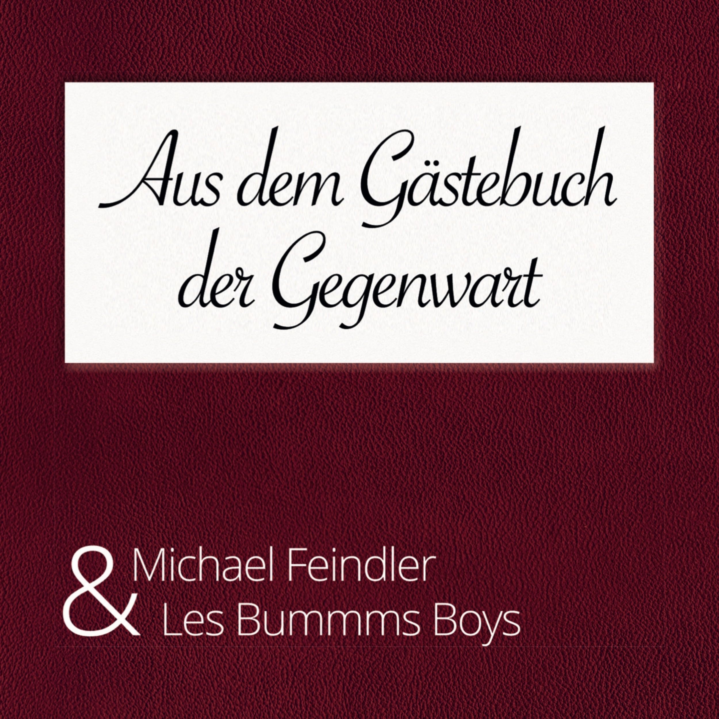 Michael Feindler & Les Bummms Boys