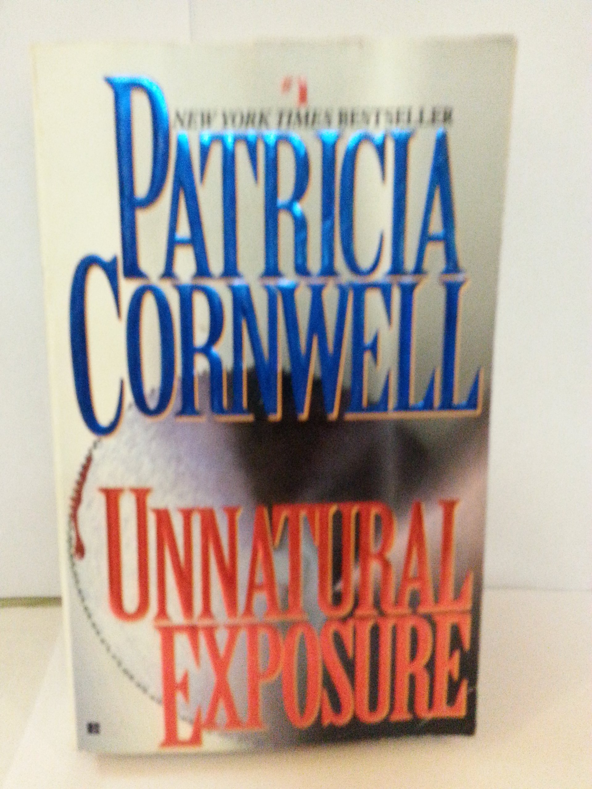 Unnatural Exposure Cornwell, Patricia Daniels