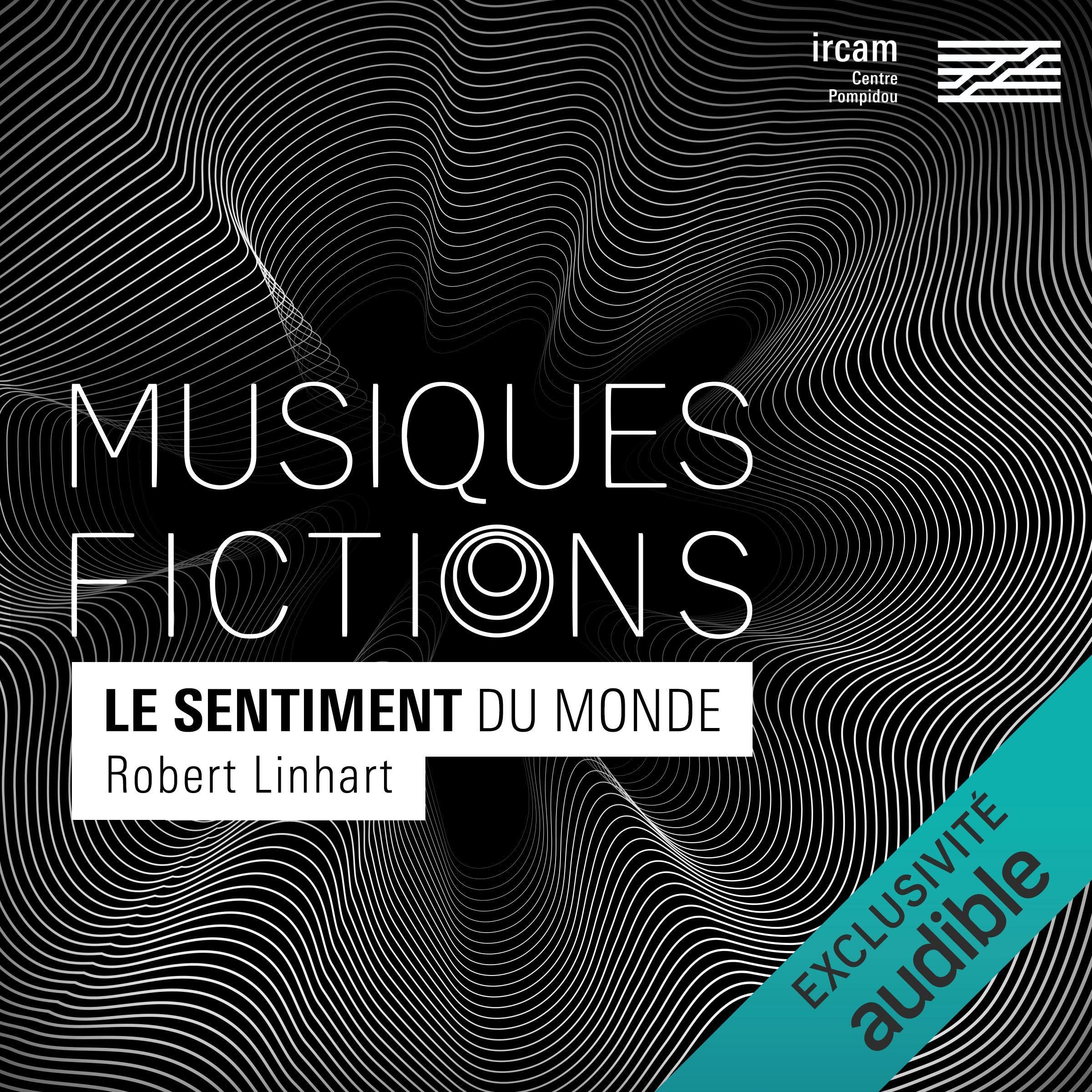 Cover art for Musiques-fictions : Le sentiment du monde