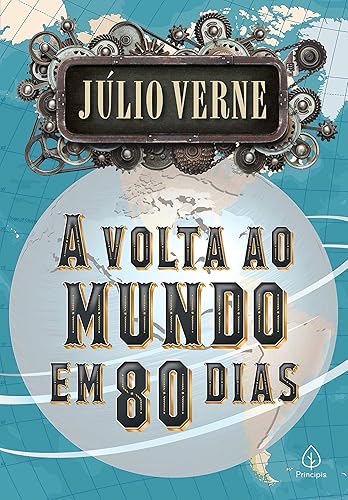 A volta ao mundo em 80 dias (Clássicos da literatura mundial) (Portuguese Edition)