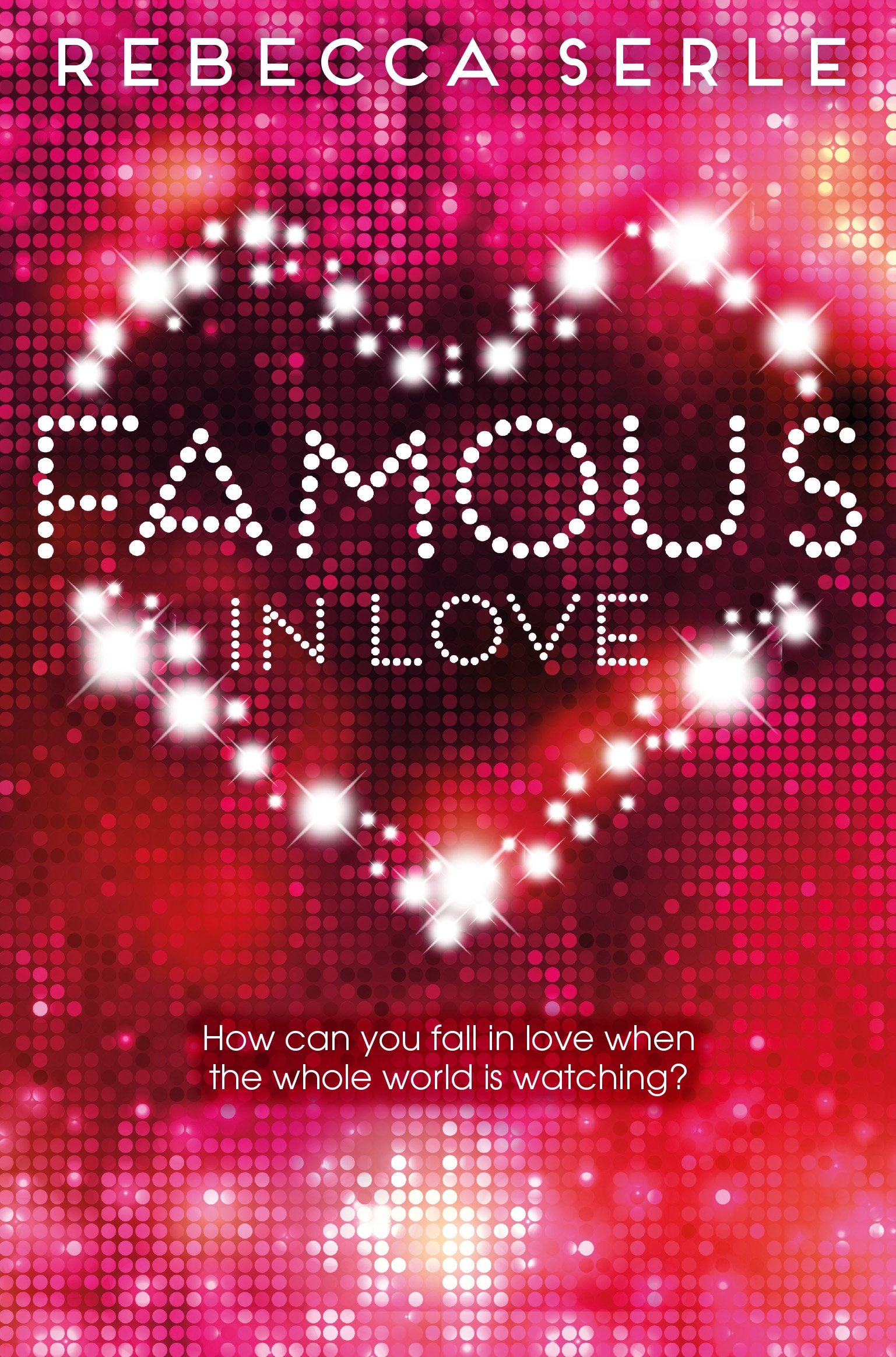 Famous in Love (Famous in Love 1),Rebecca Serle