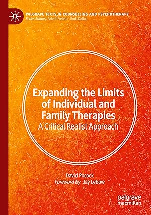 Expanding the Limits of Individual and Family Therapies: A Critical Realist Approach (Palgrave Texts in Counselling and Psychotherapy)-Wow! eBook