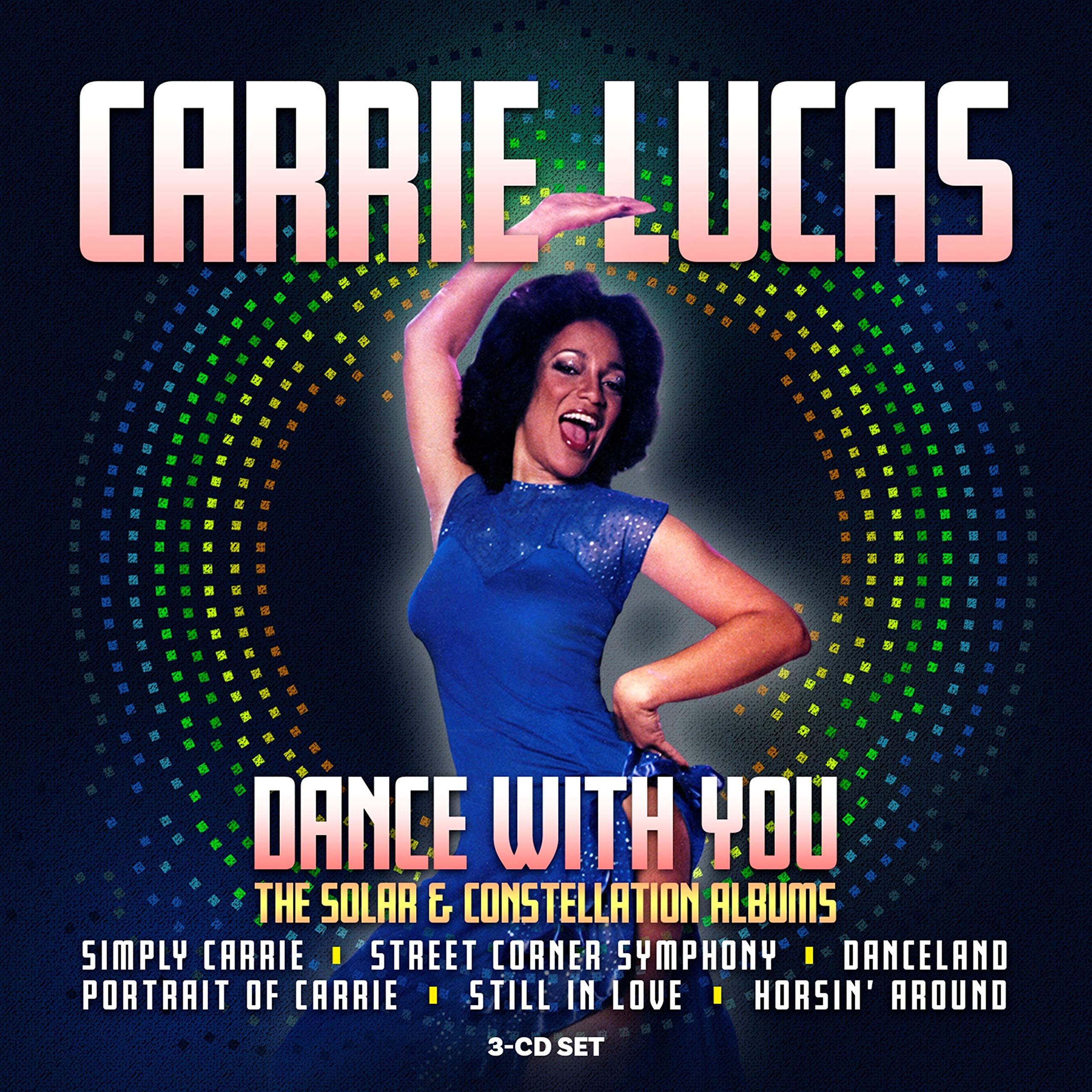 Carrie Lucas: Dance With You, The Solar & Constellation Albums, 3CD