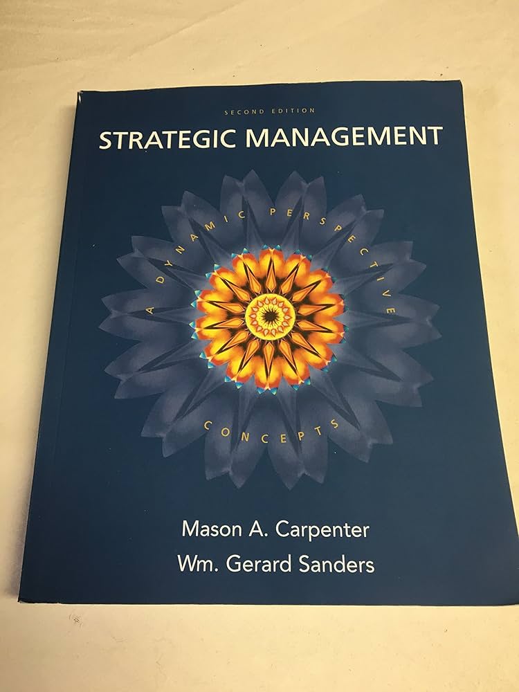 Amazon.com: Strategic Management: A Dynamic Perspective
