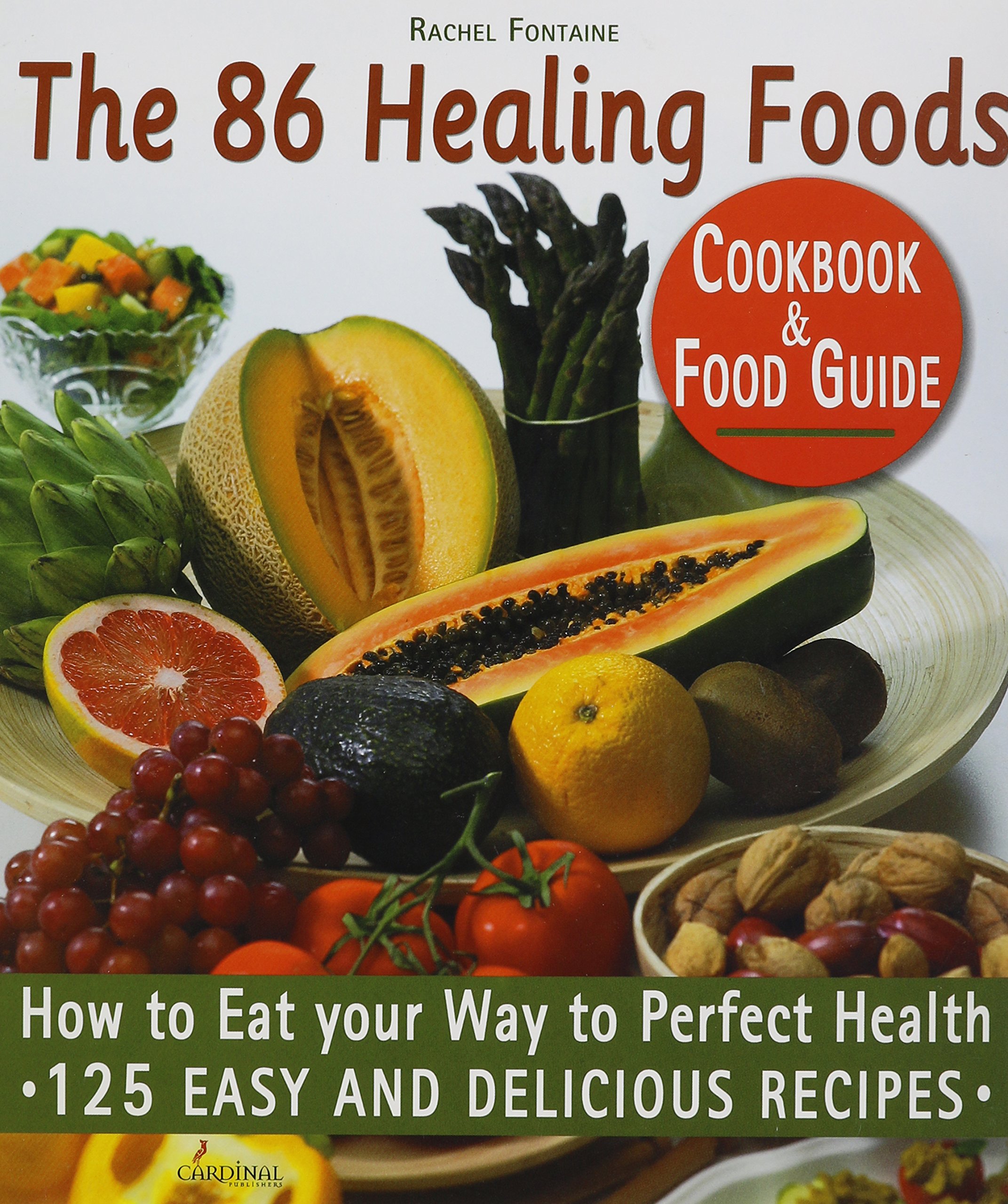 The 86 Healing Foods Fontaine, Rachel