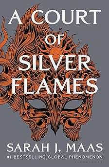 A Court of Silver Flames A Court of Thorns and Roses, 5