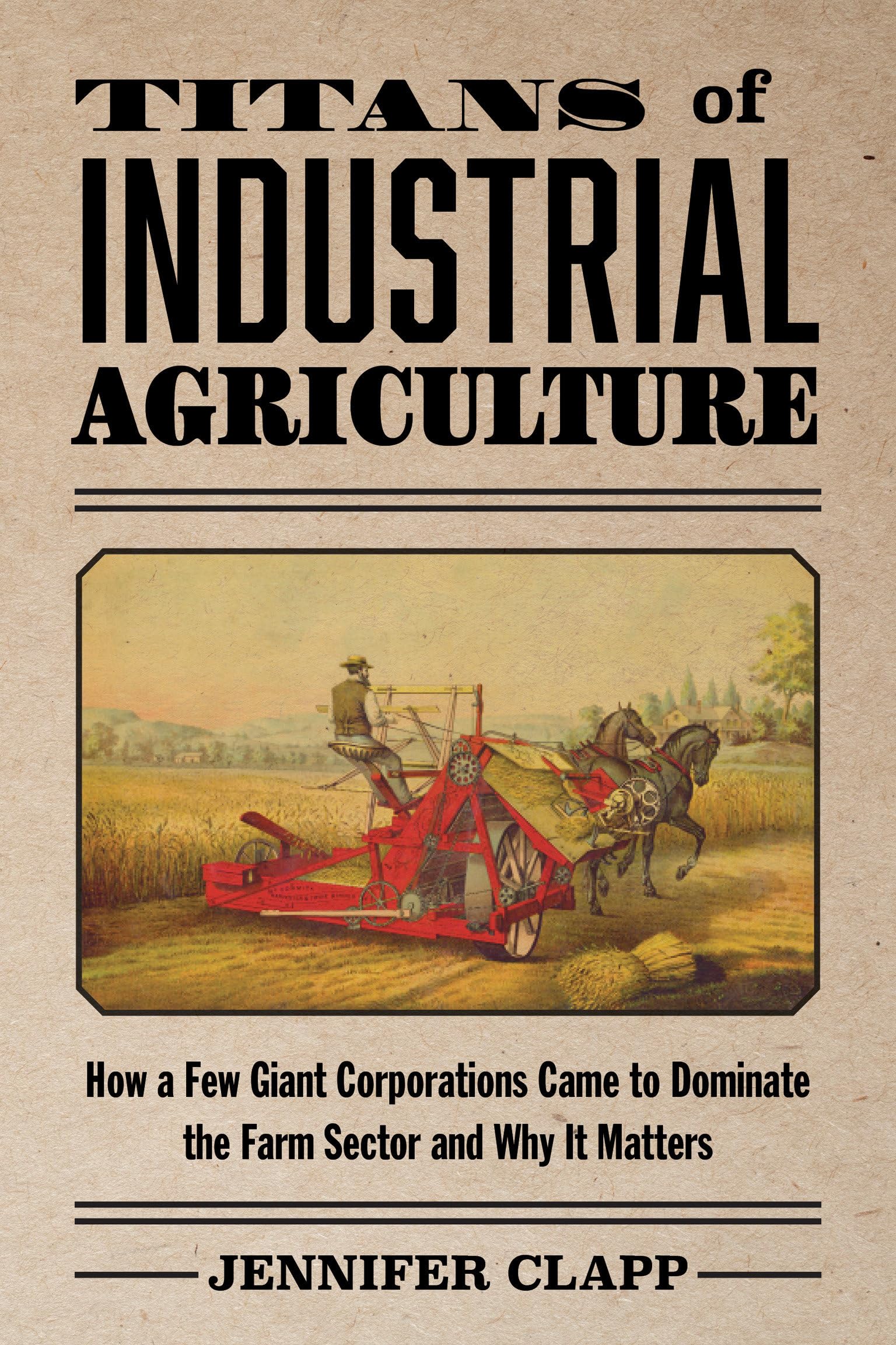 Titans of Industrial Agriculture by Jennifer Clapp PAPERBACK 9780262551700