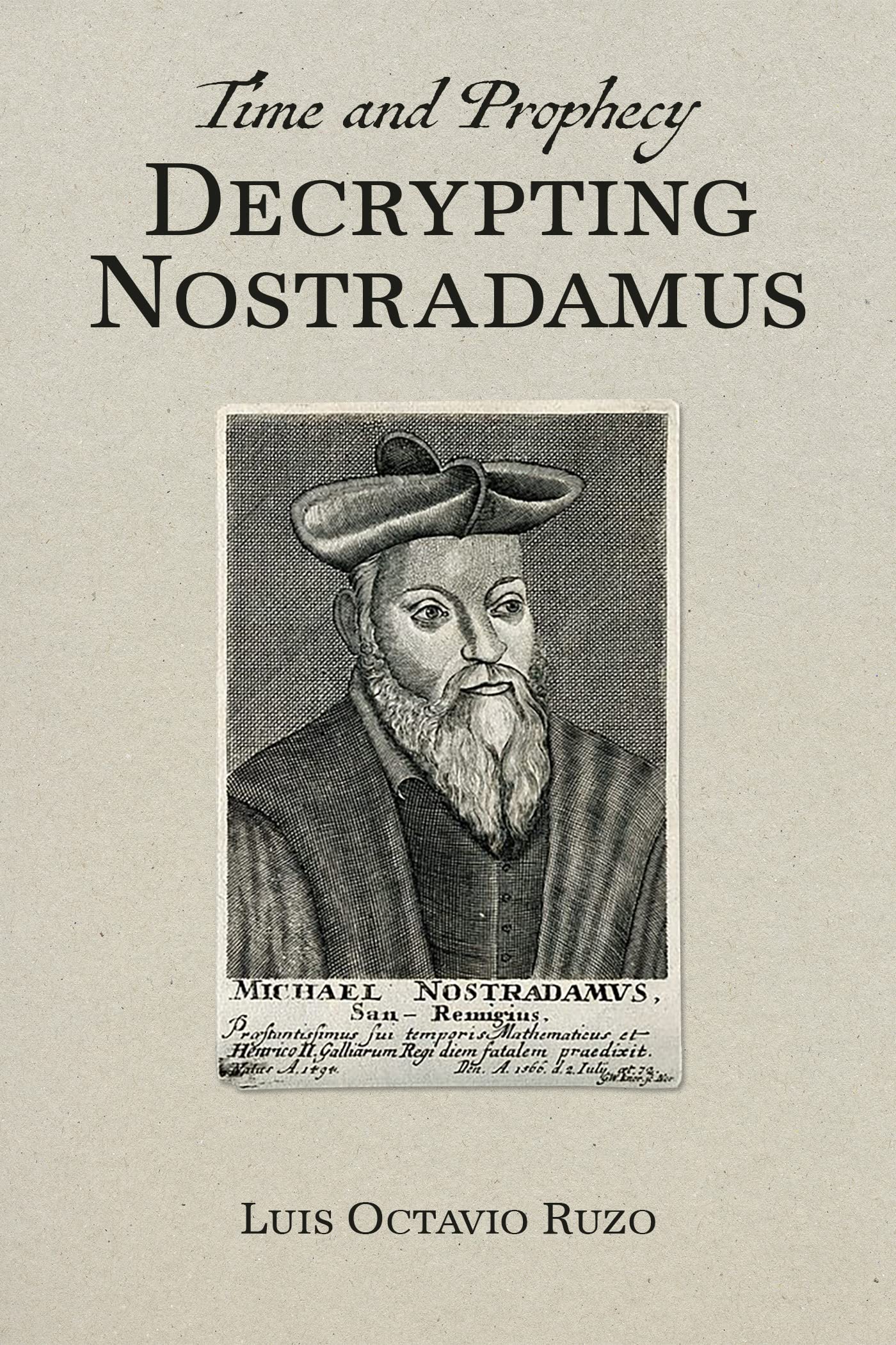 Time and Prophecy: Decrypting Nostradamus