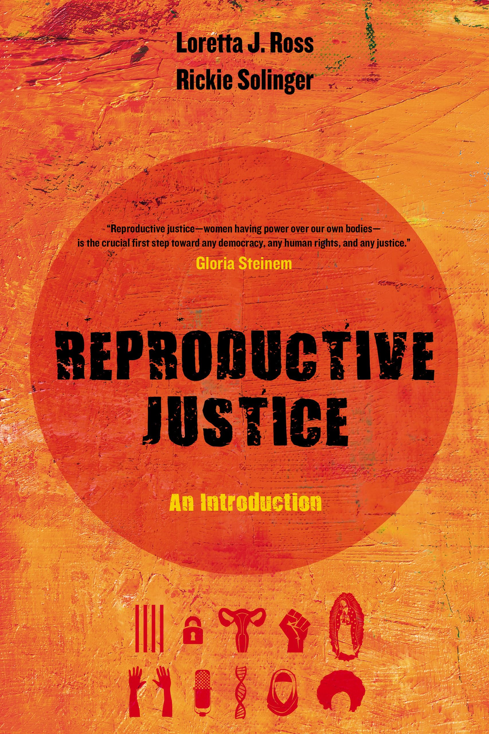 Reproductive Justice: An Introduction (Reproduc, Ross, Solinger Paperback^+