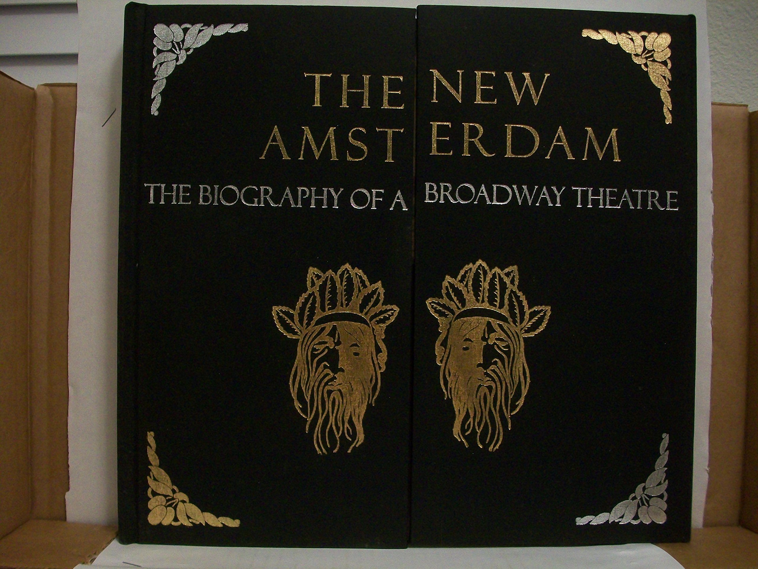 The New Amsterdam : The Biography of a Broadway Theater