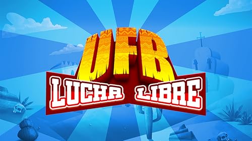 UFB - Lucha Libre