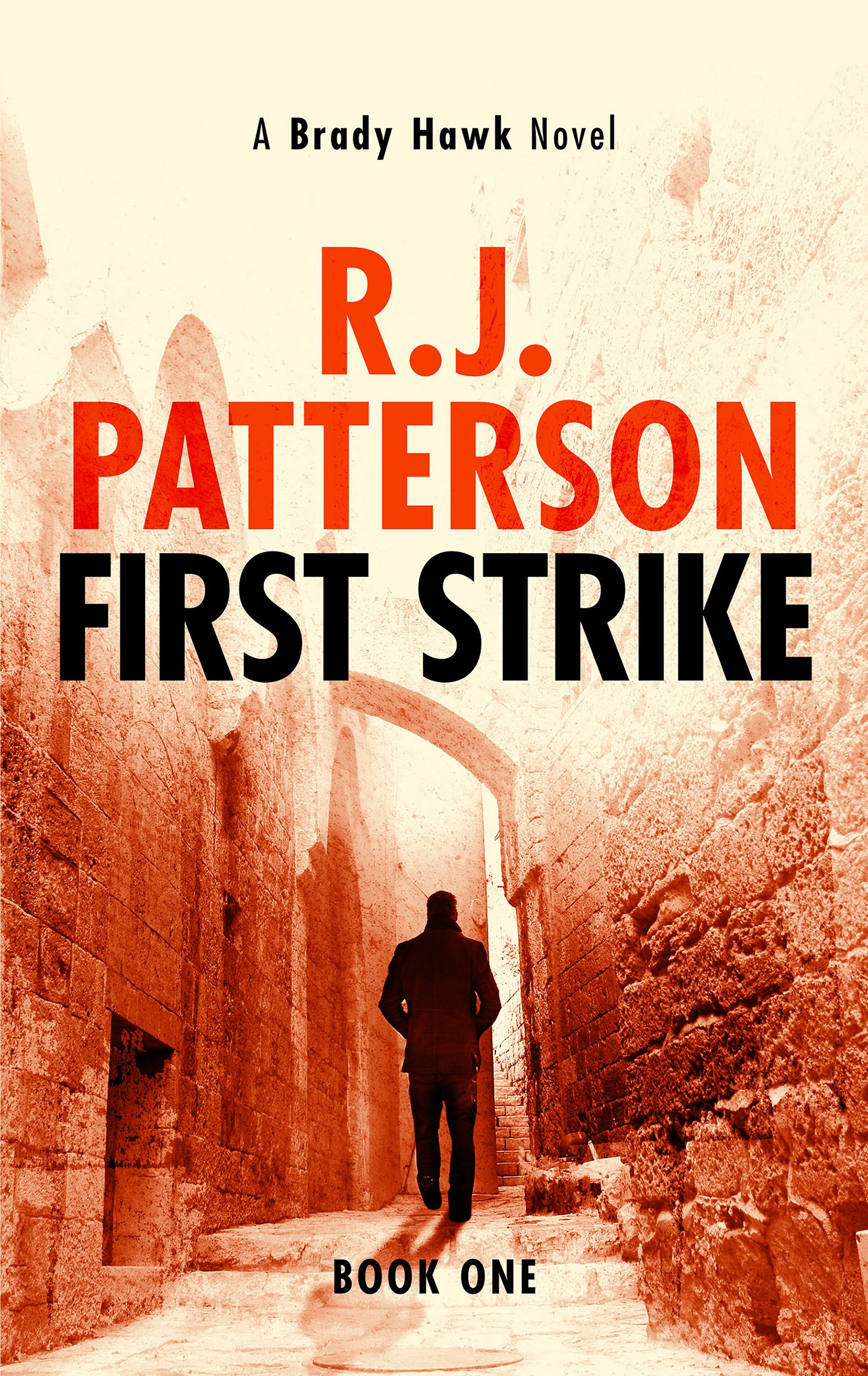 First Strike (A Brady Hawk Novel Book 1)