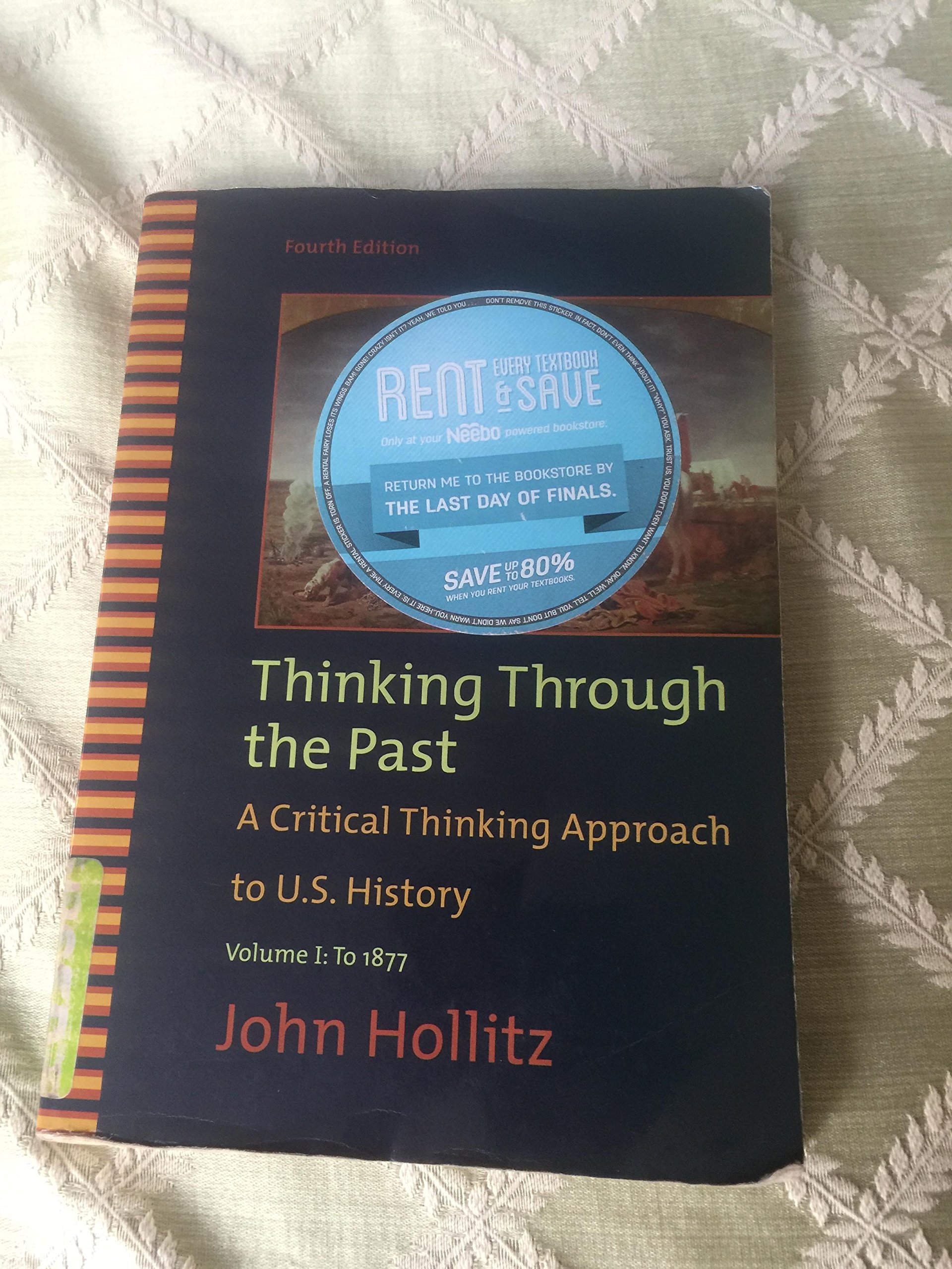 Buy Thinking Through the Past: a Critical Thinking Approach to U.S. History : to `877: 1 — BookShops.in