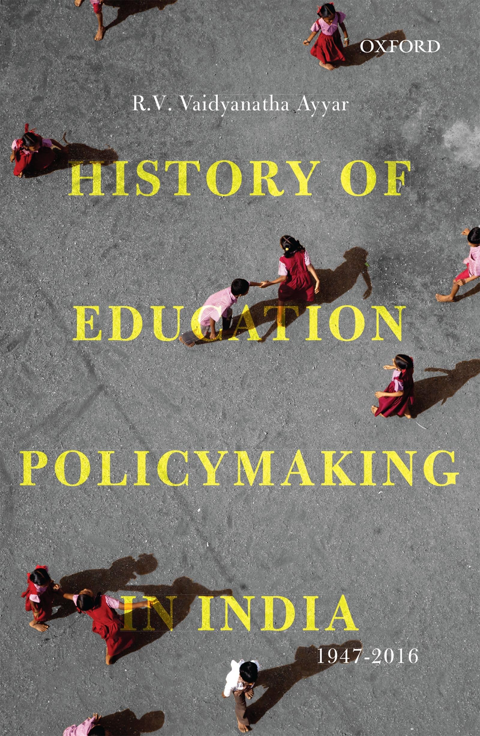 Buy History Of Education Policymaking In India, 1947-2016 C — BookShops.in