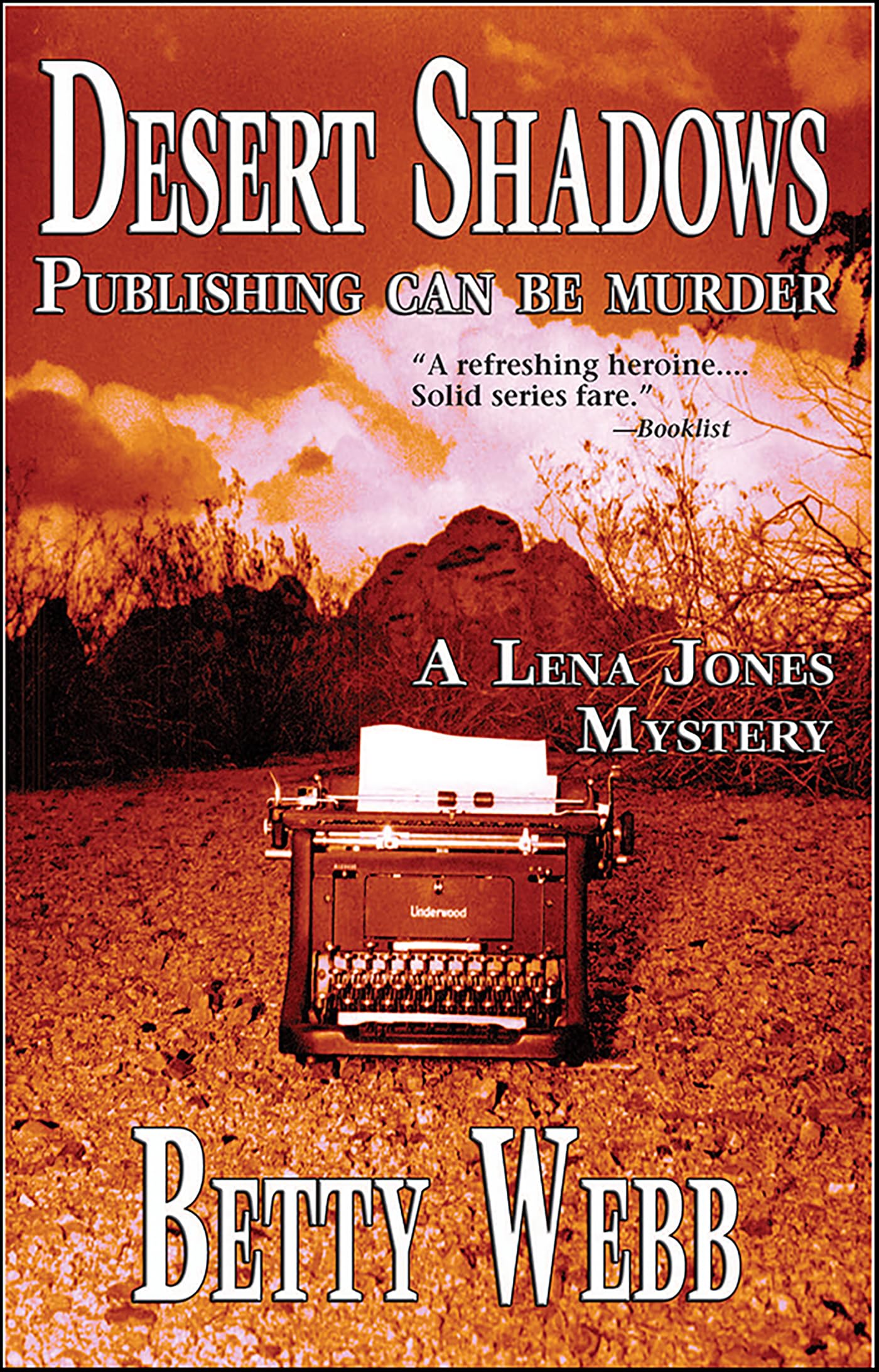 Desert Shadows: Publishing Can Be Murder (Lena Jones Series Book 3)
