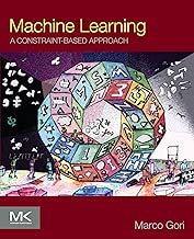 Machine Learning A ConstraintBased Approach English Edition