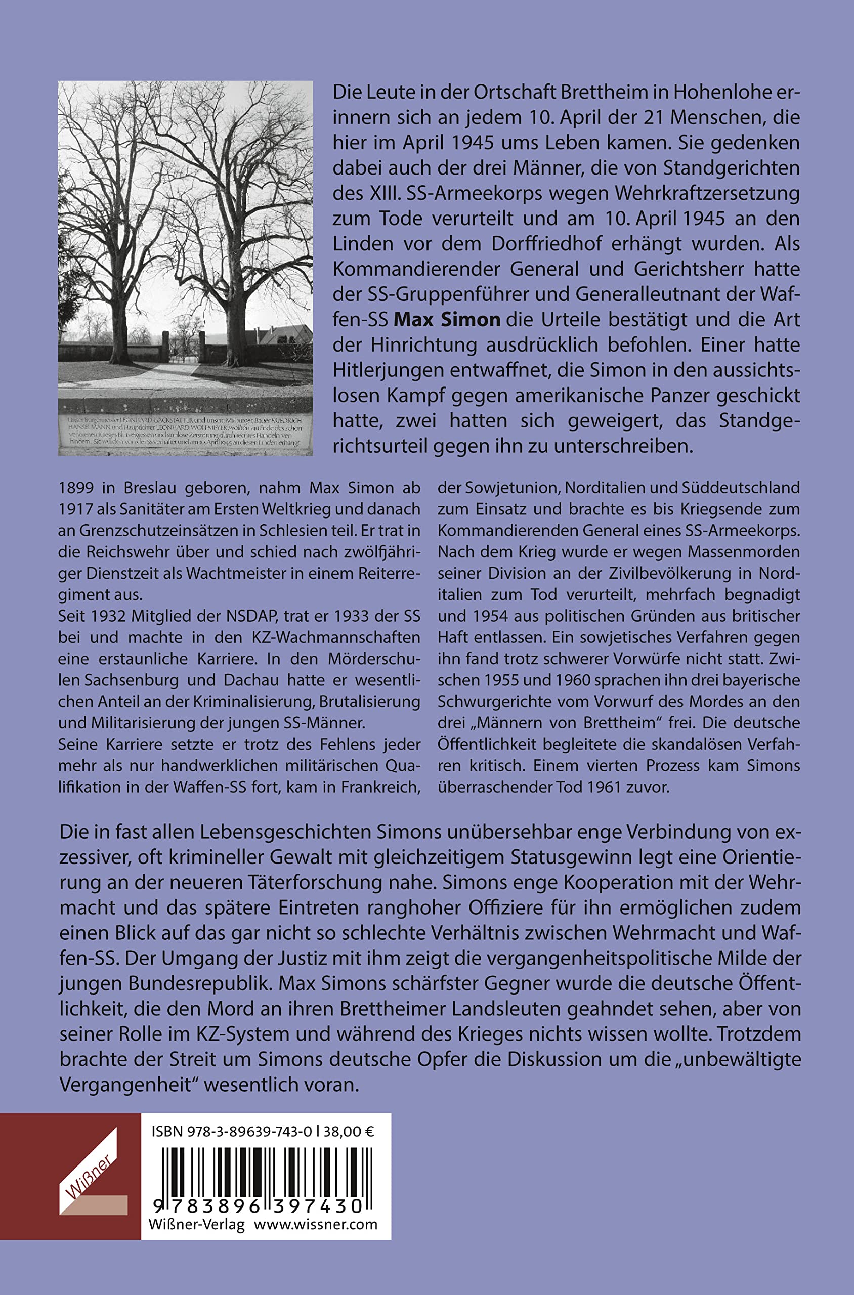 General Simon: Lebensgeschichten eines SS-Führers: Erkundungen zu Gewalt und Karriere, Kriminalität und Justiz, Legenden und öffentlichen Auseinandersetzungen