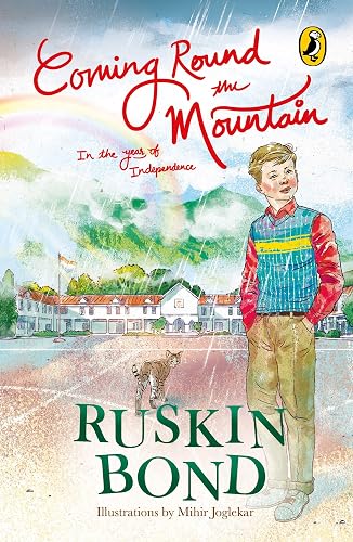 Coming Round the Mountain: In the Year of Independence [Hardcover] Bond, Ruskin